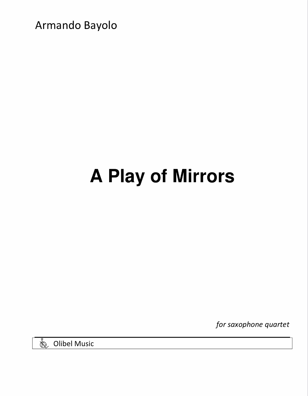 プレイ・オブ・ミラー（アルマンド・バヨーロ）（サックス四重奏）【A Play Of Mirors】