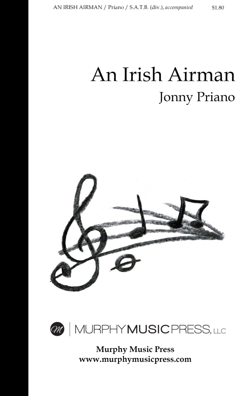 An Irishman Airman (SATB Accompanied) by Jonny Priano