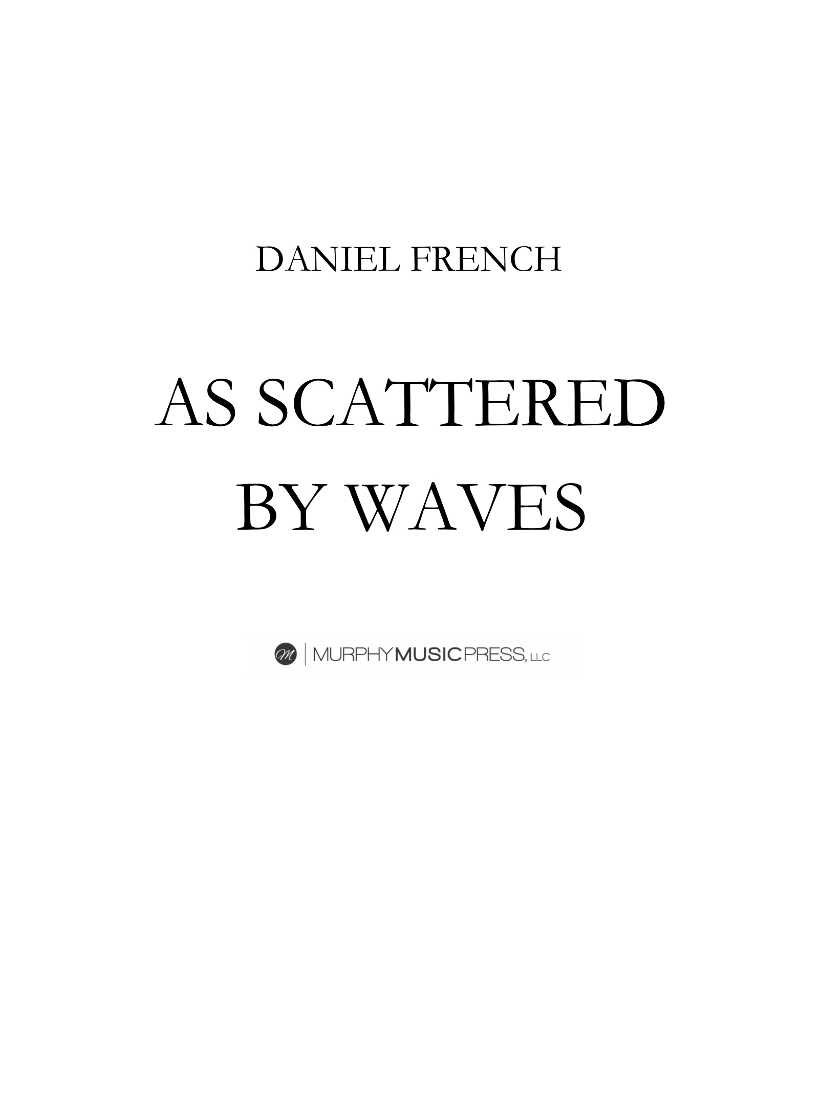 As Scattered By Waves by Daniel French