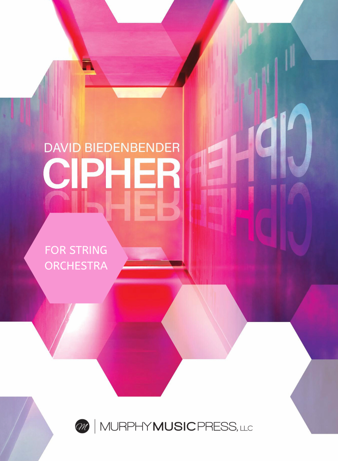 Cipher (Score Only, String Orchestra Version) by David Biedenbender