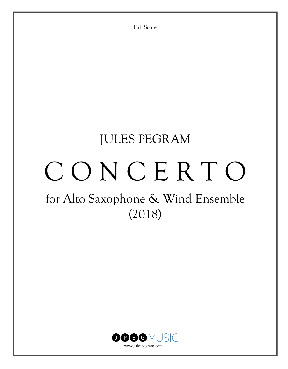 Concerto For Alto Saxophone & Wind Ensemble (Rental) by Jules Pegram