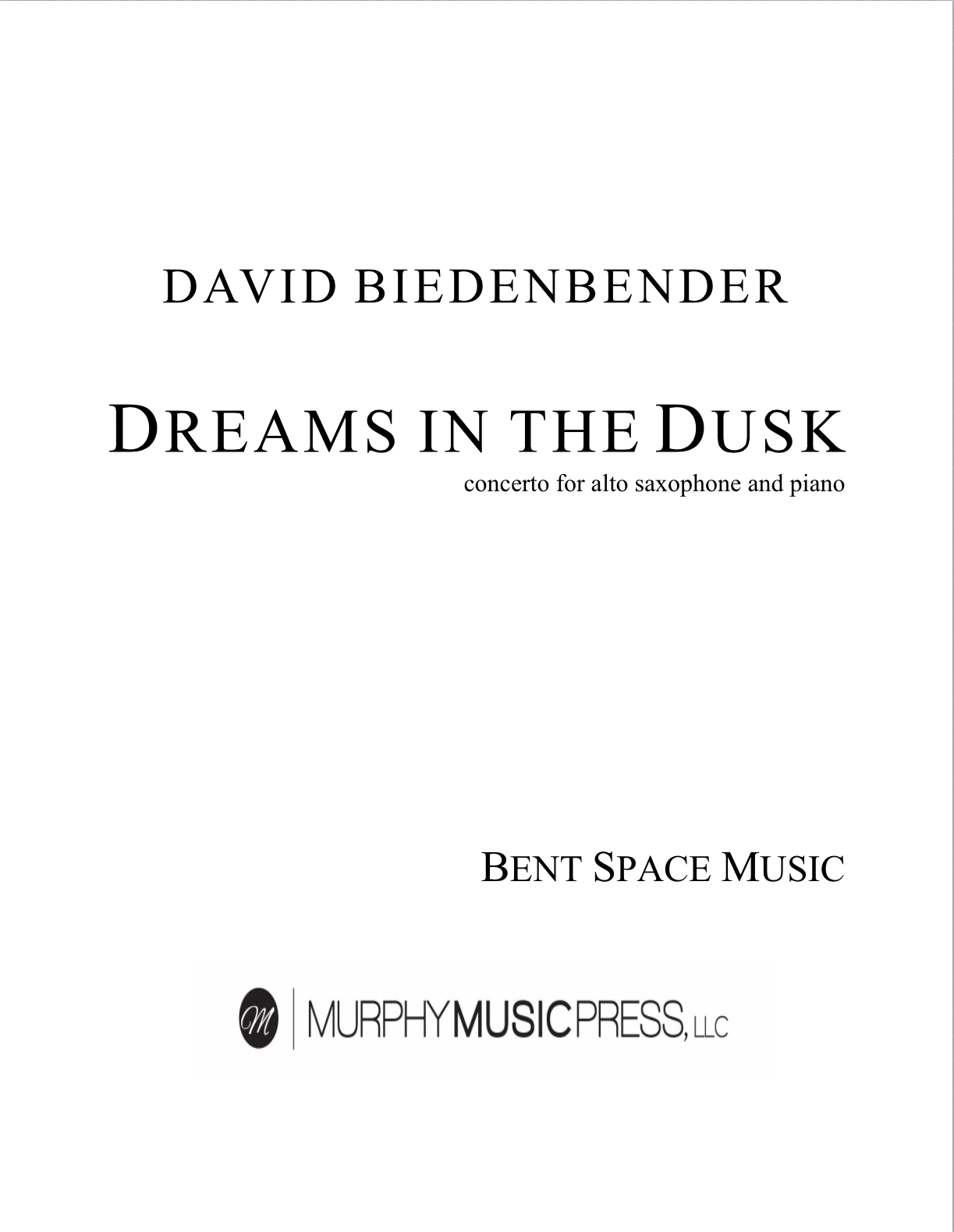 Dreams In The Dusk - Piano Reduction by David Biedenbender