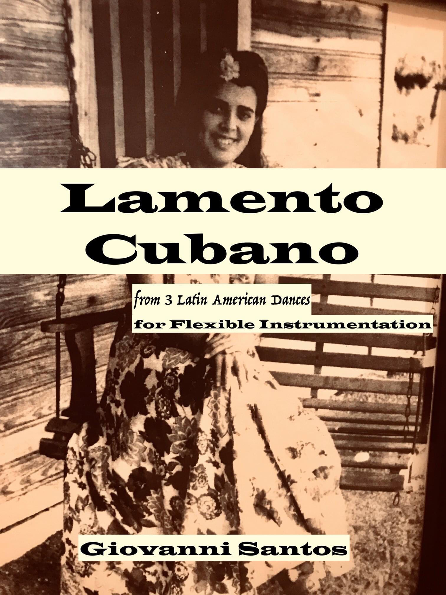 Lamento Cubano by Giovanni Santos
