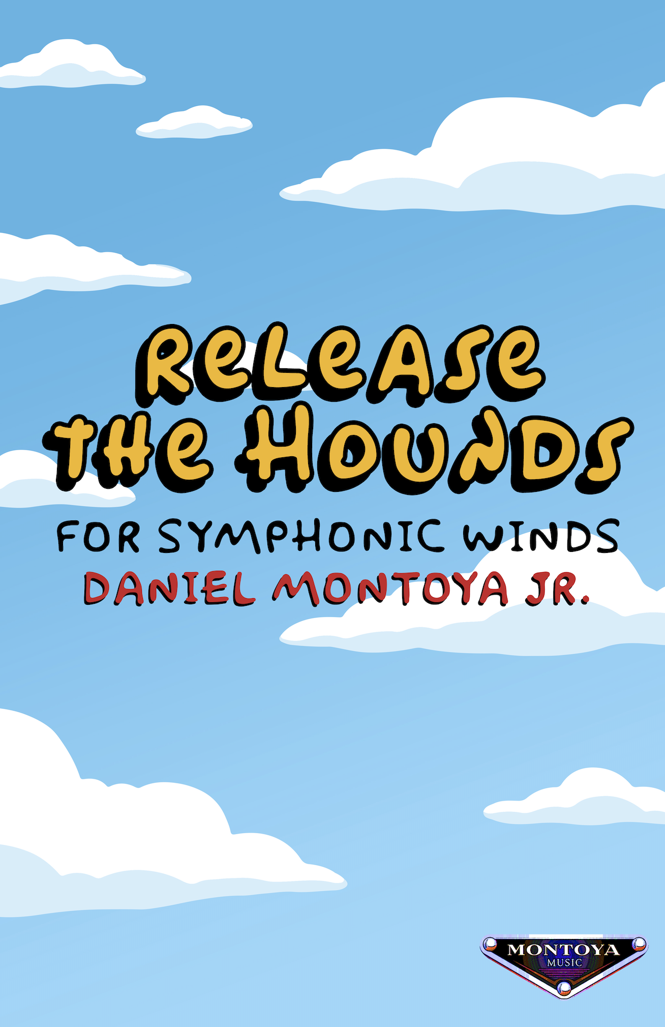Release The Hounds by Daniel Montoya Jr.
