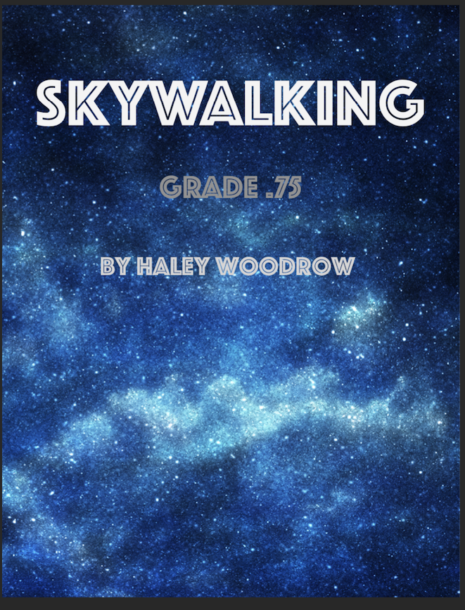 Skywalking by Haley Woodrow