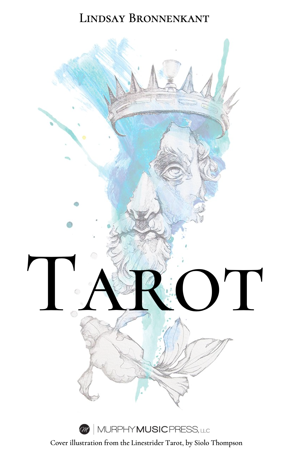 Tarot by Lindsay Bronnenkant