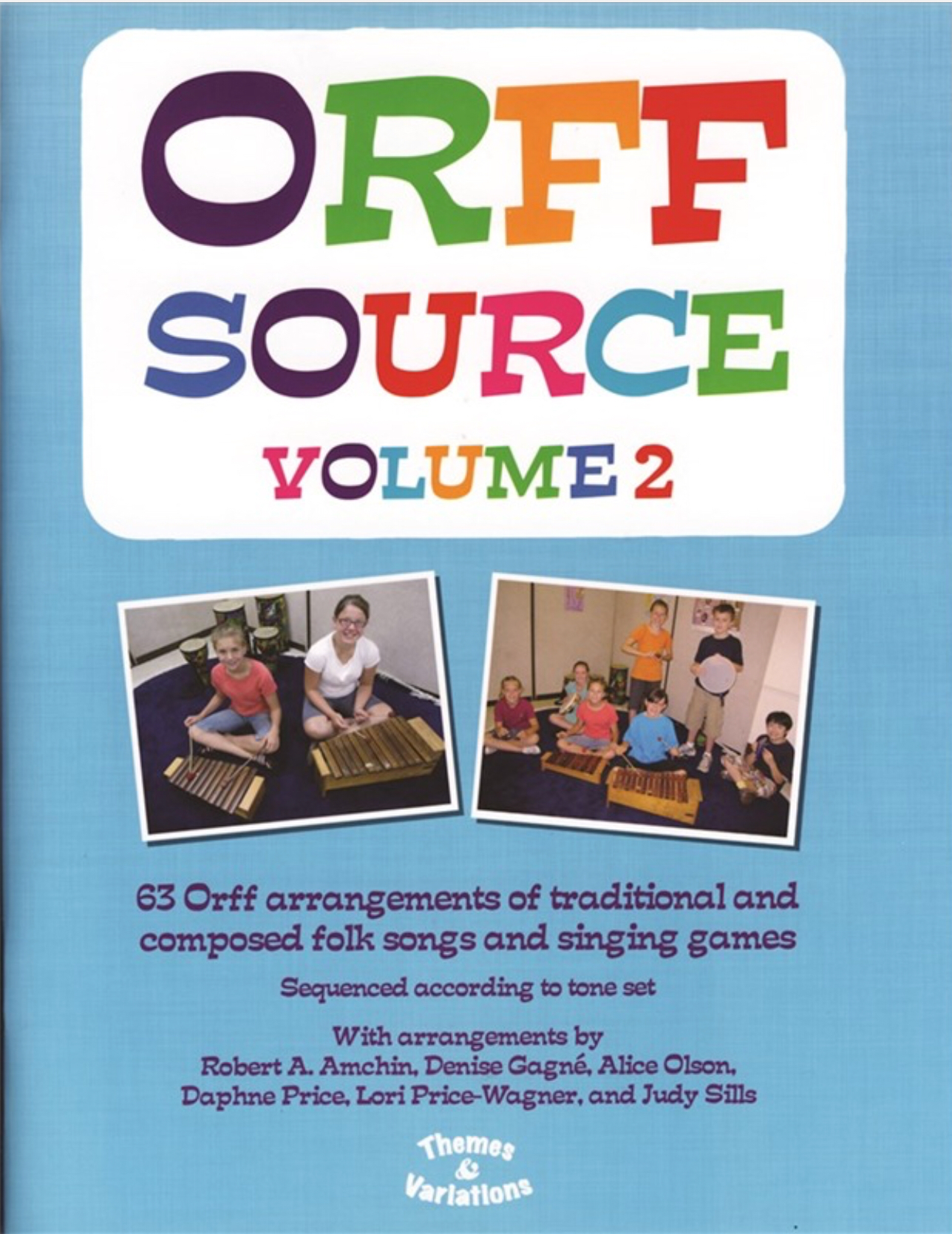 The Orff Source Vol 2 by Denise Gagne