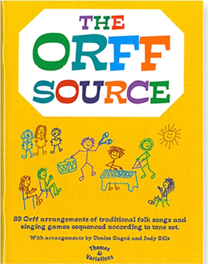 The Orff Source by Denise Gagne