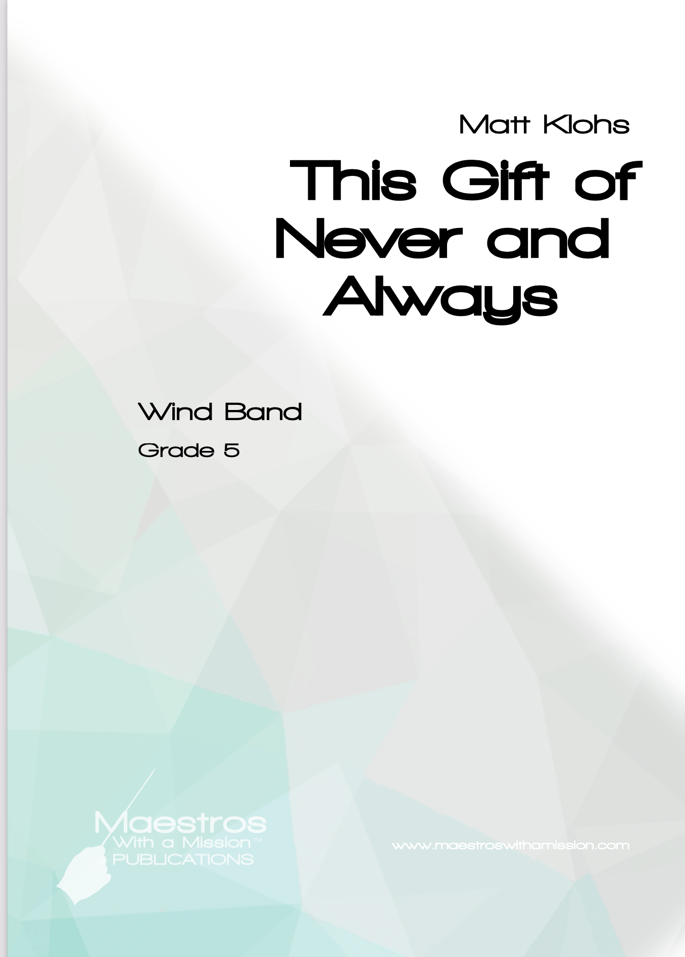 This Gift Of Never And Always by Matt Klohs