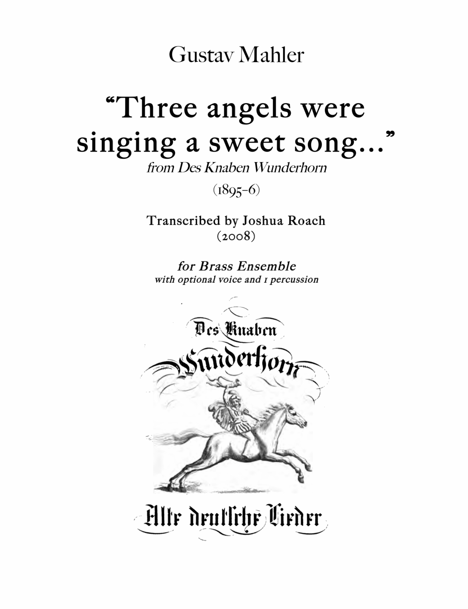 Three Angles Were Singing A Sweet Song by Mahler, arr Josh Roach