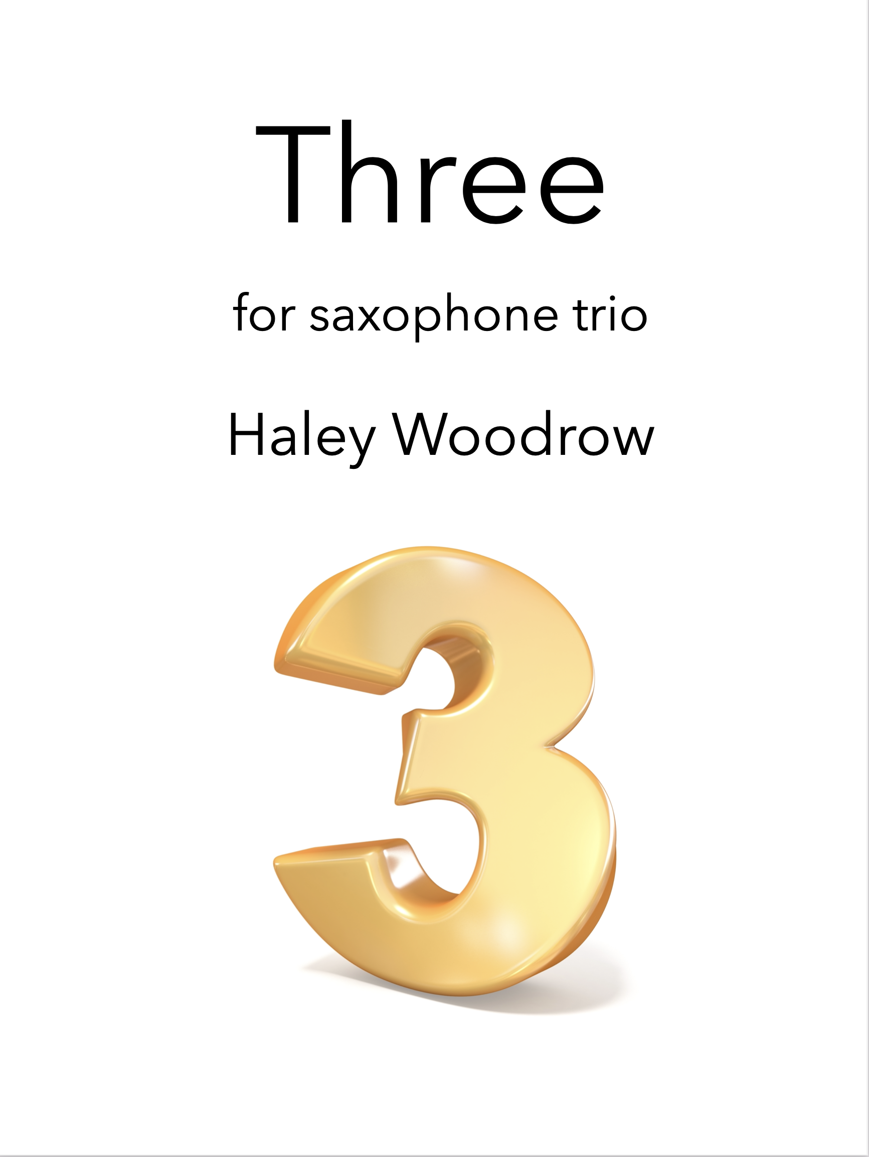 スリー（ヘイリー・ウッドロウ）（サックス三重奏）【Three】