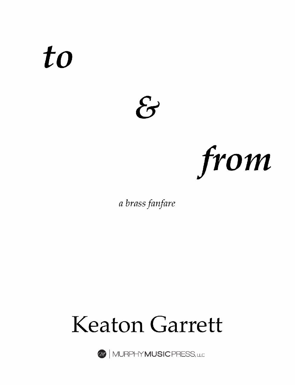 To & From by Keaton Garrett
