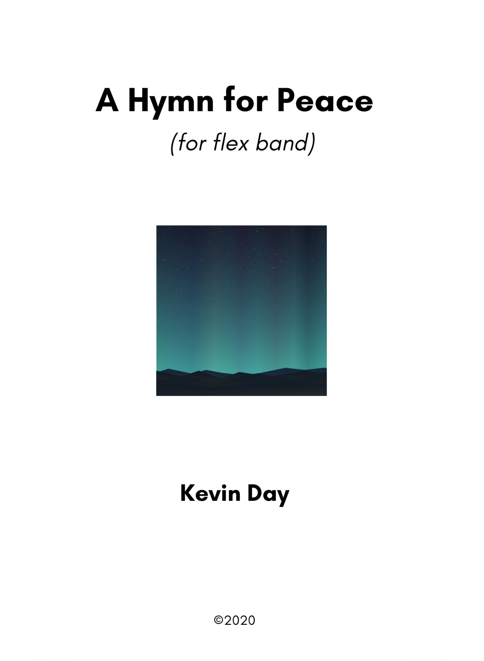 A Hymn For Peace (Flex Band Version Score Only) by Kevin Day