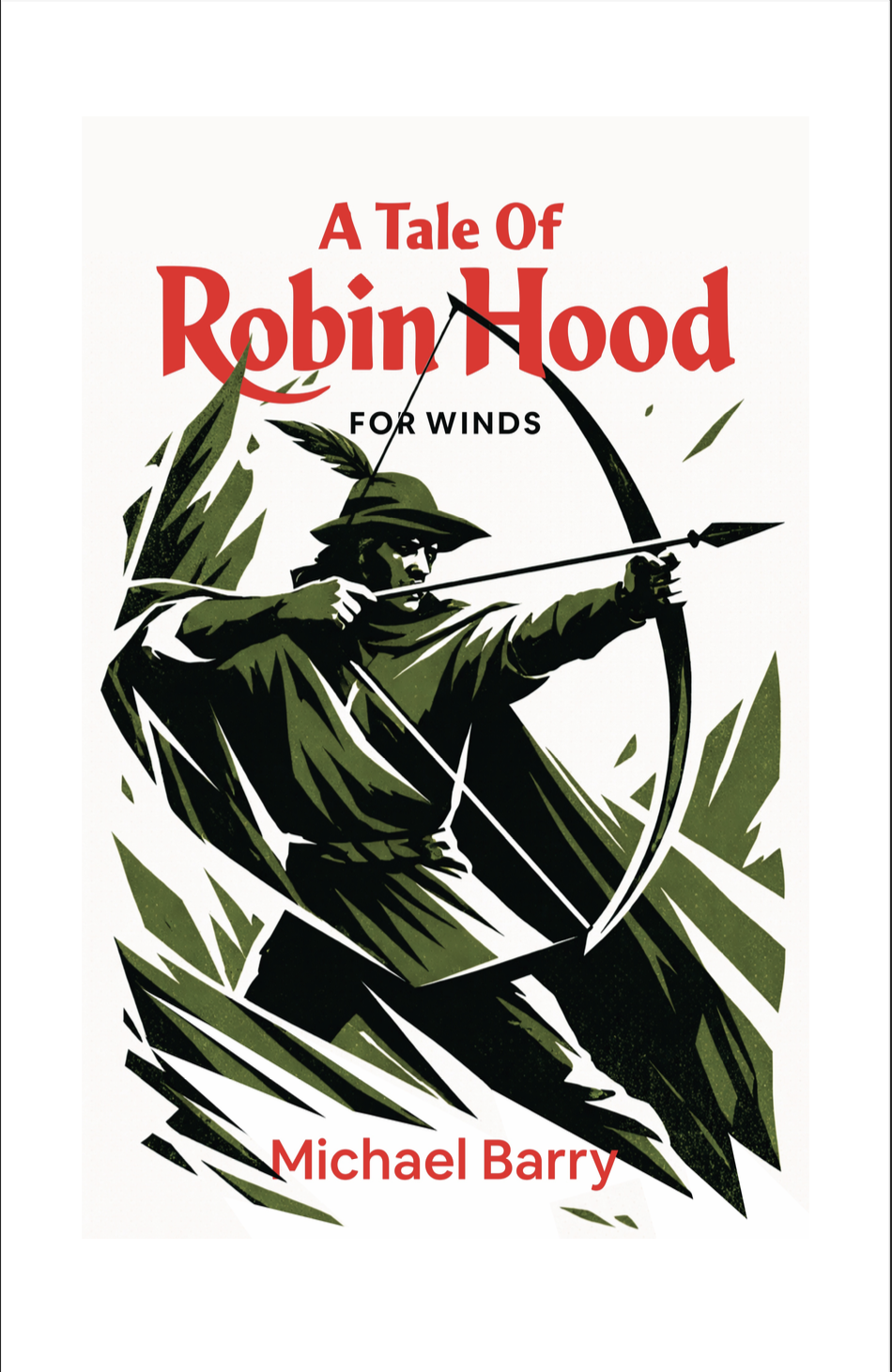 A Tale Of Robin Hood by Michael Barry