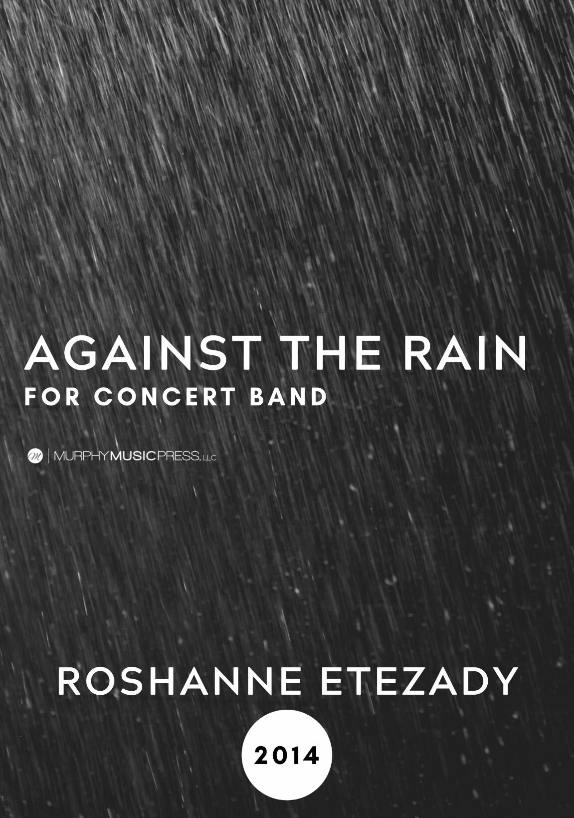 Against The Rain by Roshanne Etezady