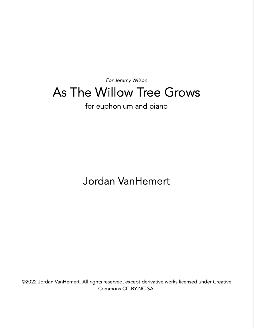 As The Willow Tree Grows (Euphonium Version) by Jordan VanHemert