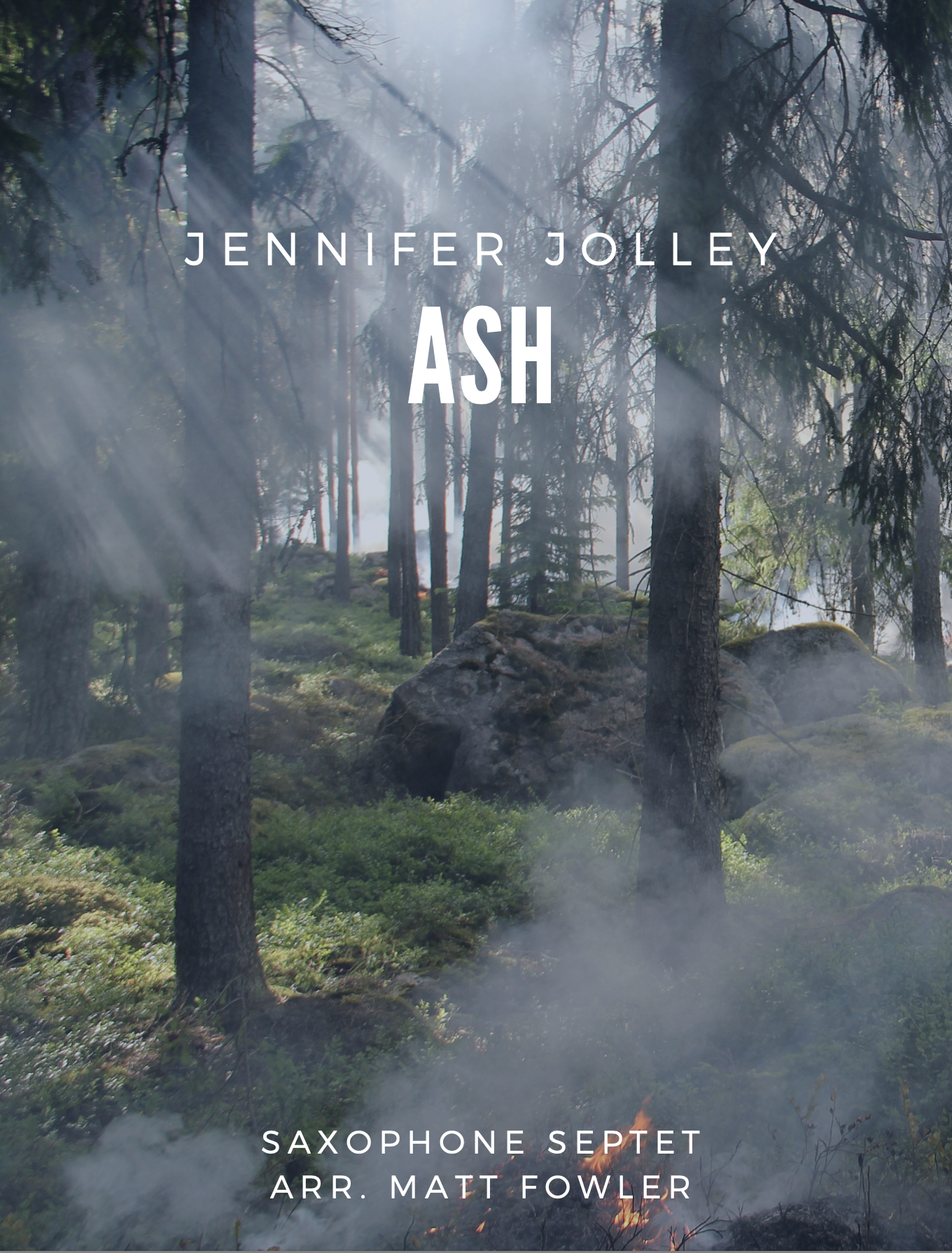 Ash-Saxophone Ensemble Version by Jennifer Jolley