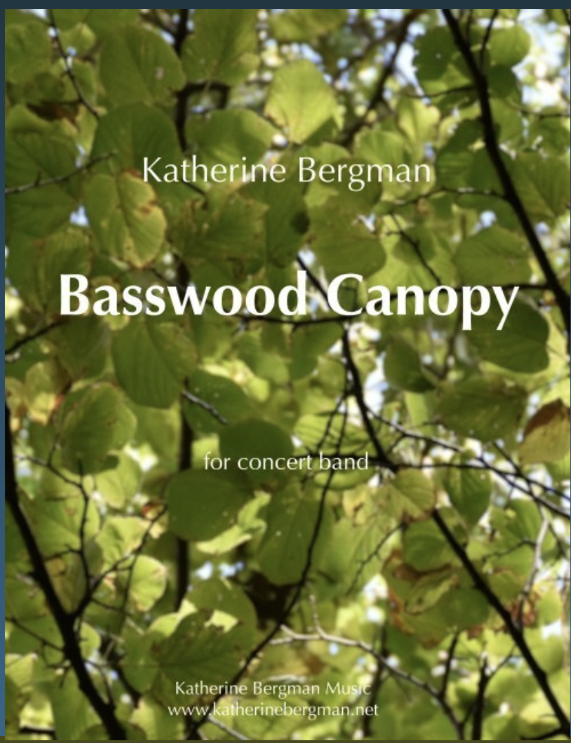 Basswood Canopy (Score Only) by Katherine Bergman