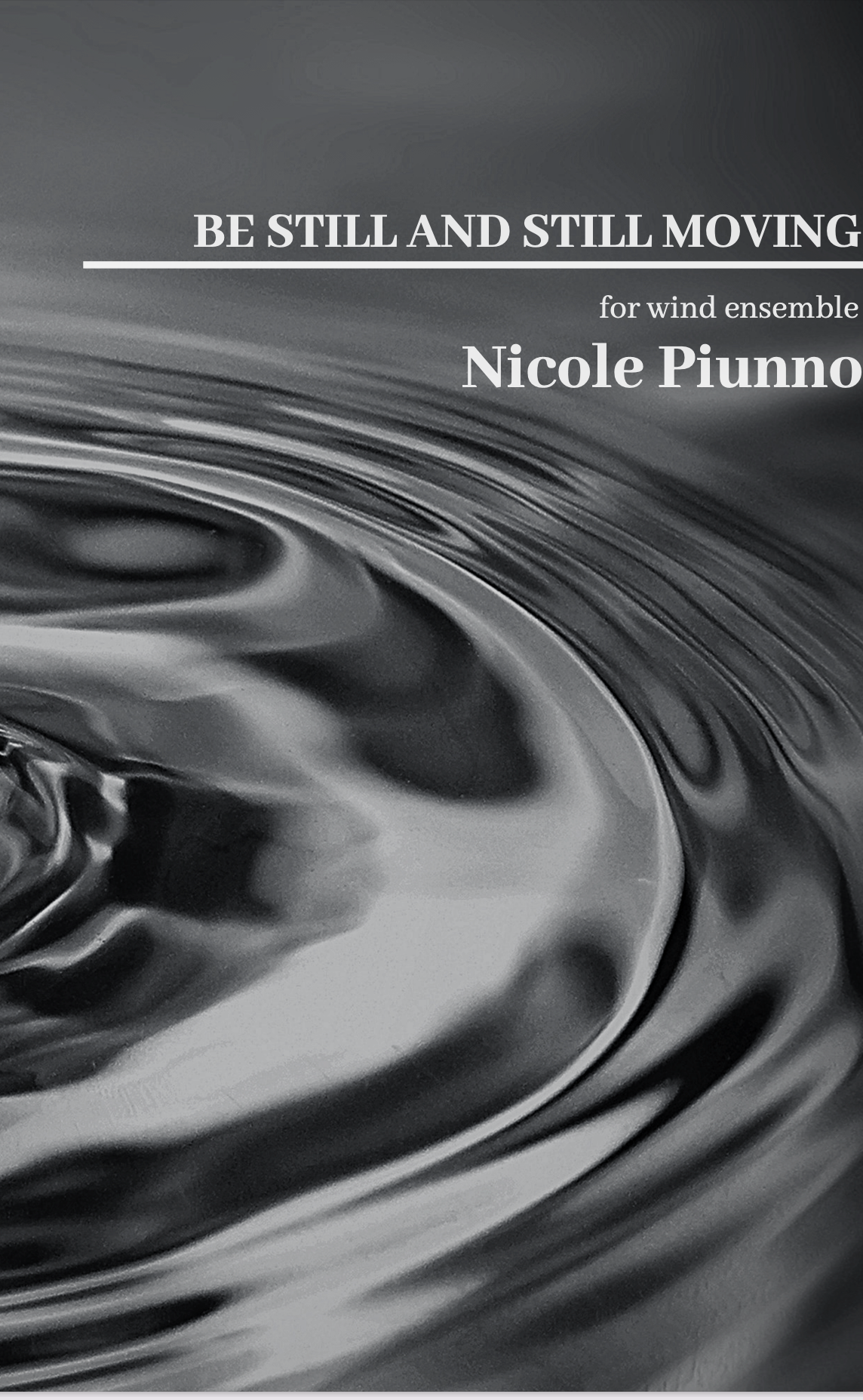 Be Still And Still Moving (Score Only) by Nicole Piunno