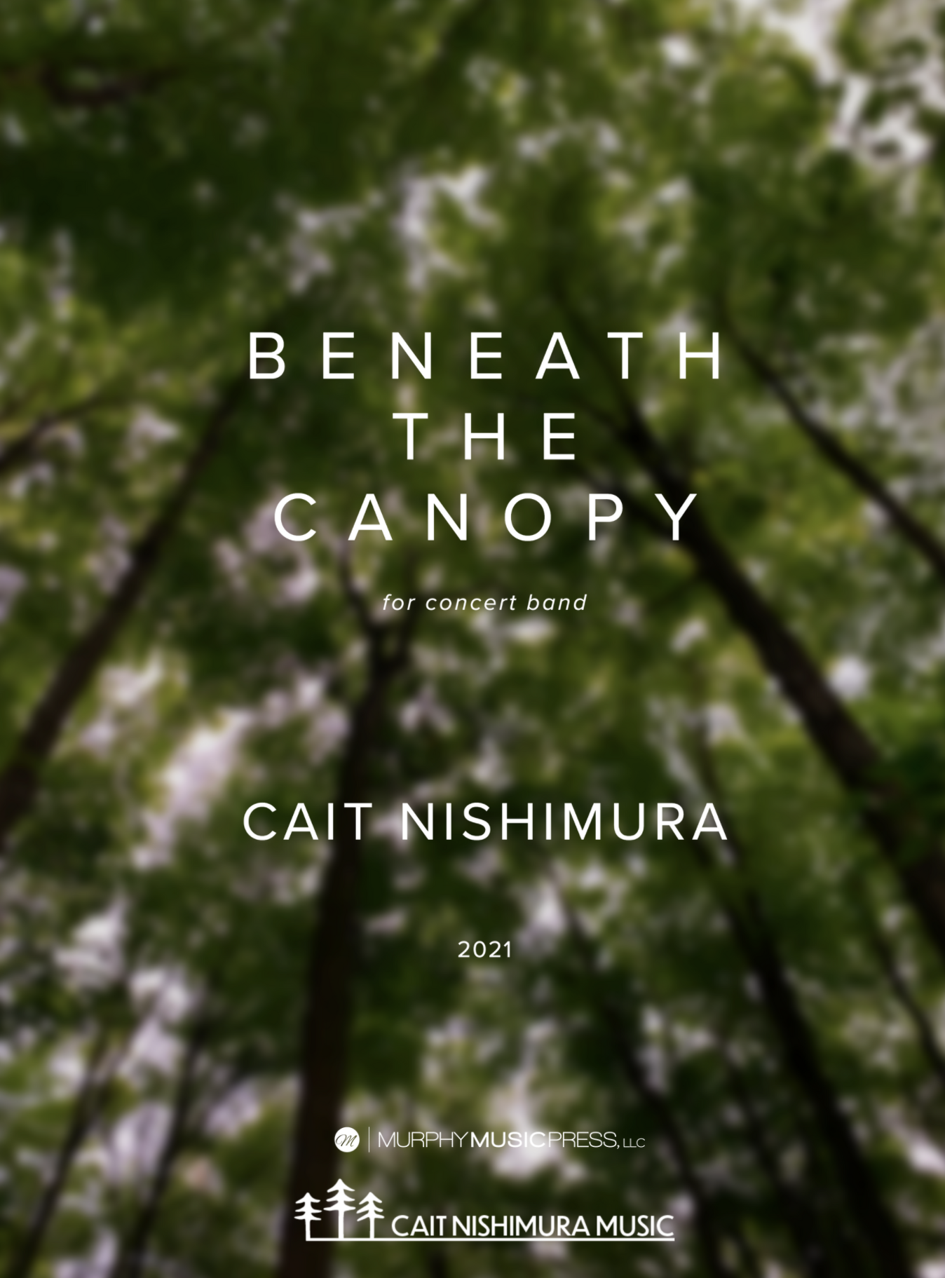 Beneath The Canopy (Score Only) by Cait Nishimura