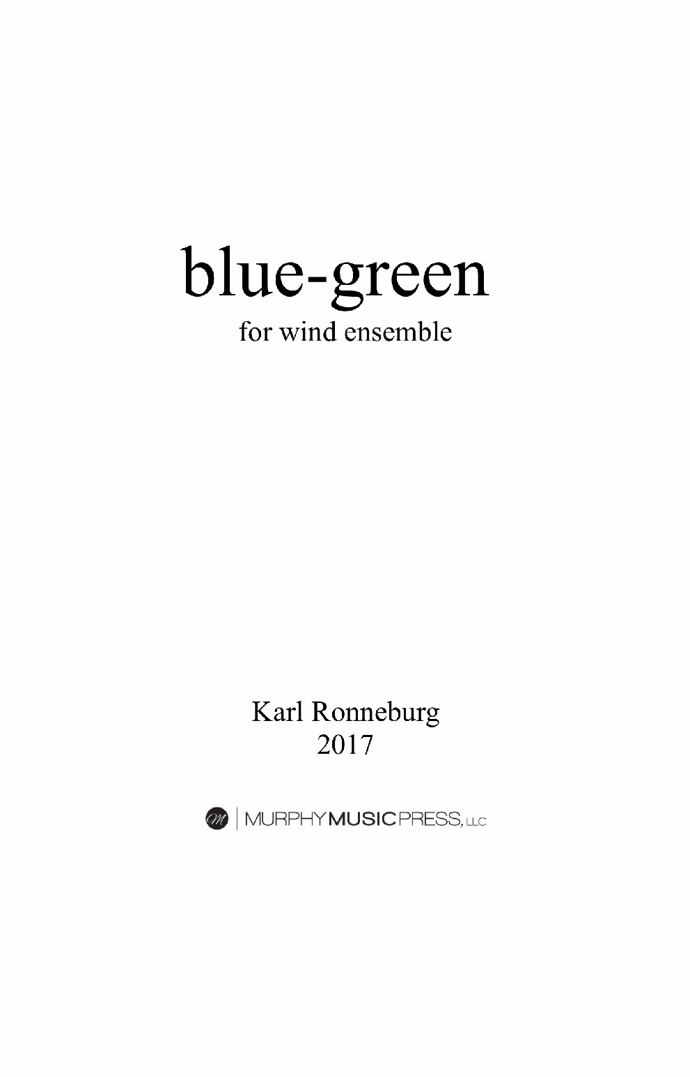 Blue-Green (Score Only) by Karl Ronneburg