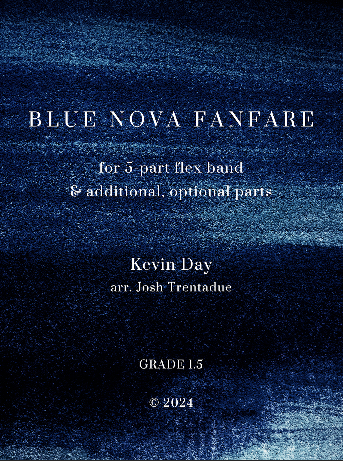 Blue Nova Fanfare (Flex Band Version) by Kevin Day, arr. Jost Trentadue