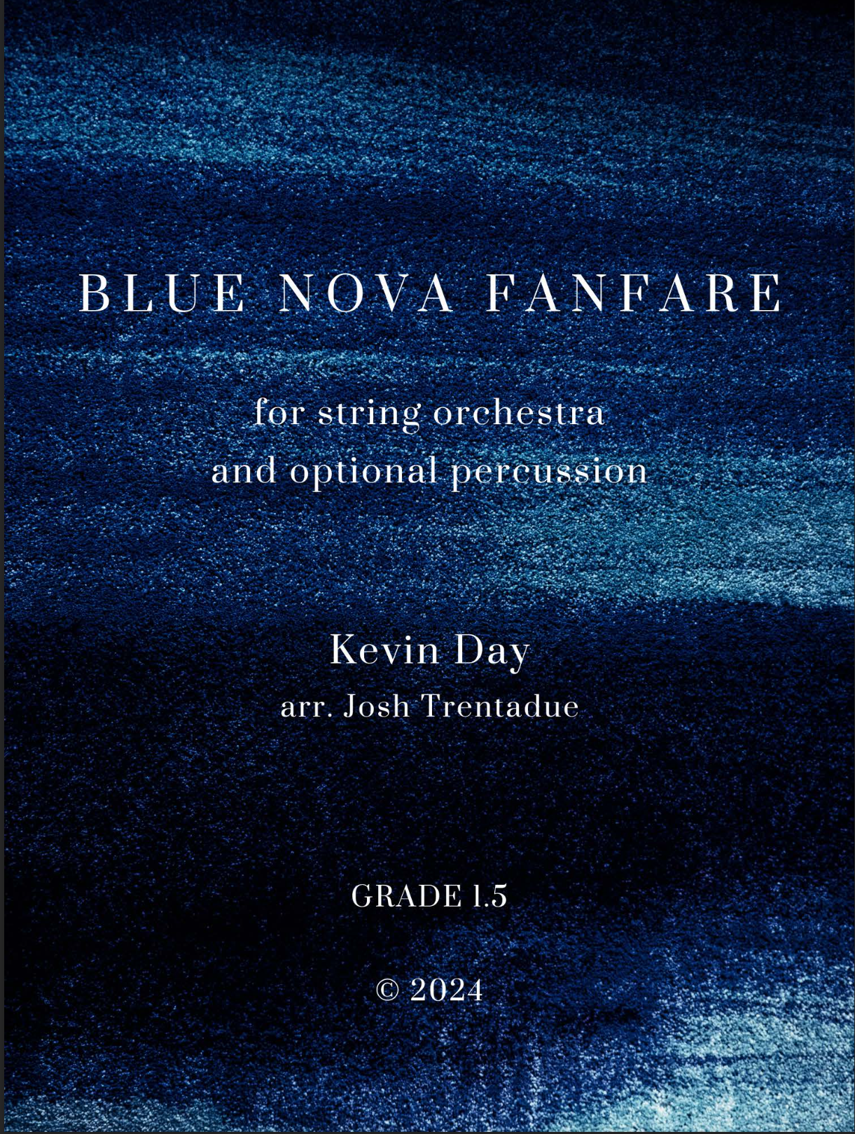 Blue Nova Fanfare (String Orchestra Version Score Only) by Kevin Day, arr. Jost Trentadue