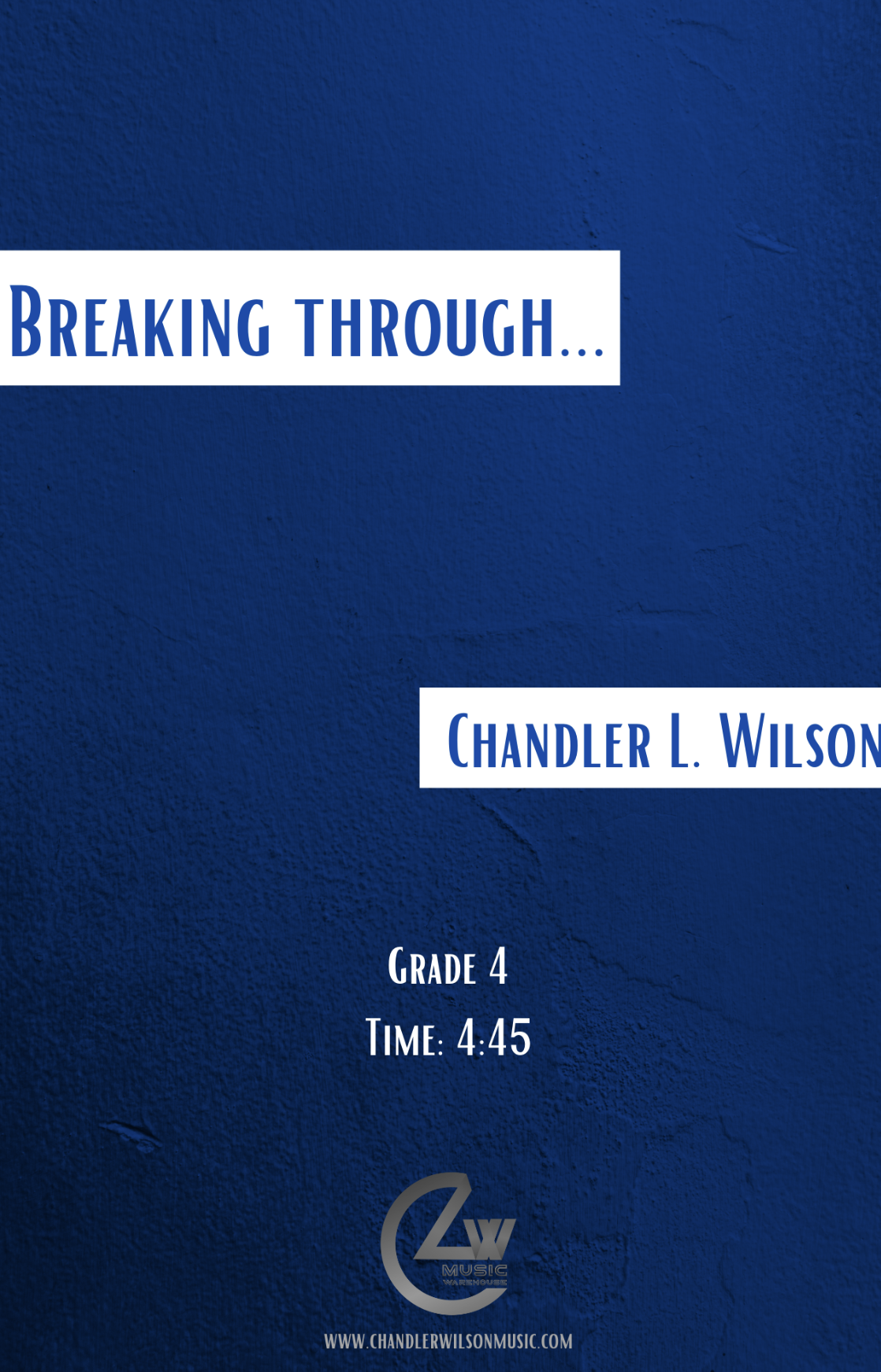 Breaking Through (Score Only) by Chandler Wilson