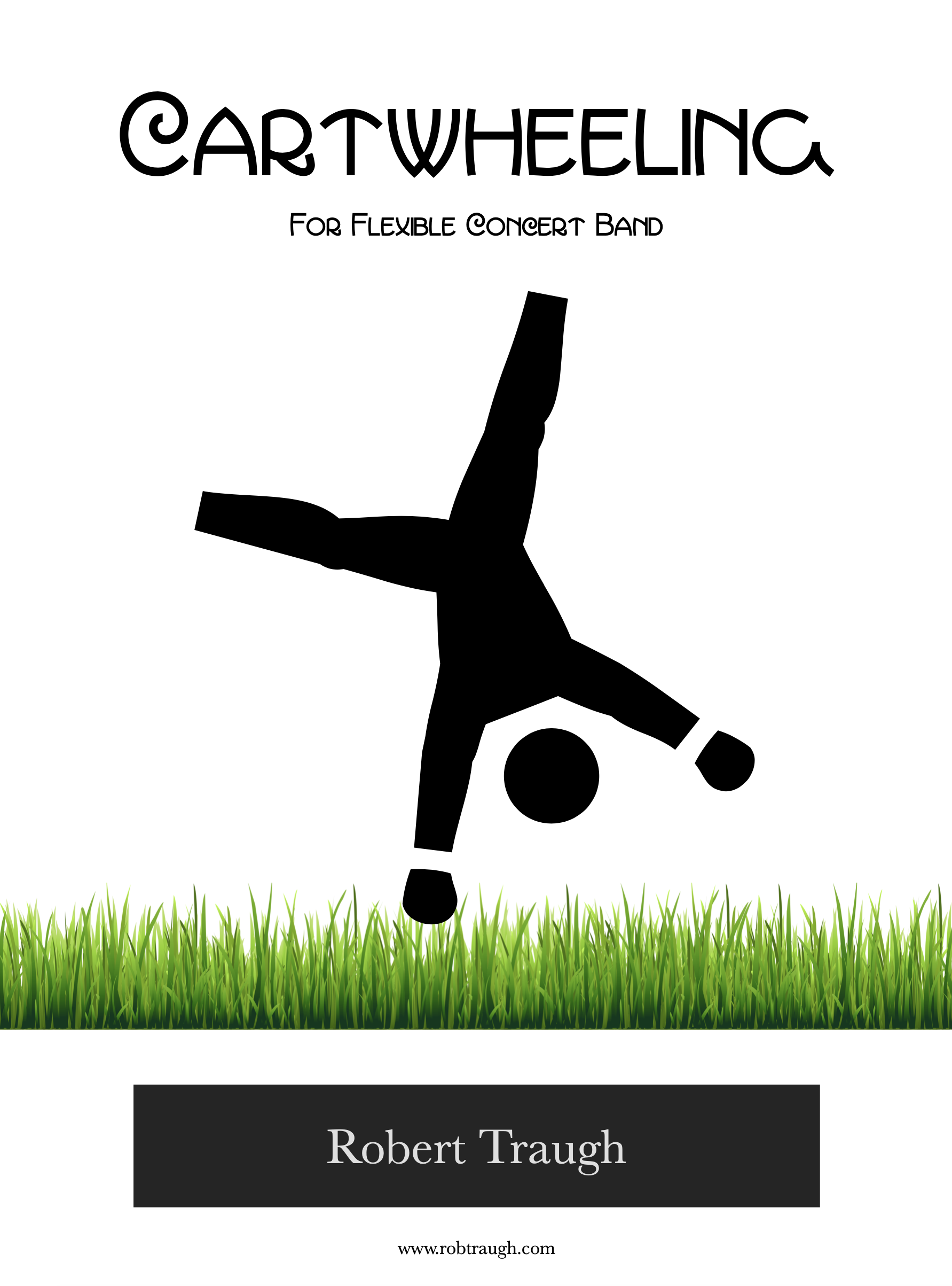 Cartwheeling (Flex Version Score Only) by Robert Traugh