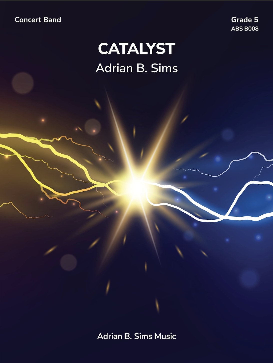 Catalyst (Score Only) (Sims) by Adrian B. Sims