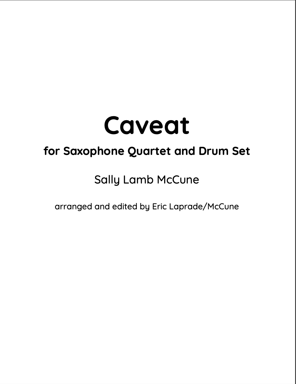 Caveat (Saxophone Quartet Version) by Sally McCune arr. Eric Laprade/McCune