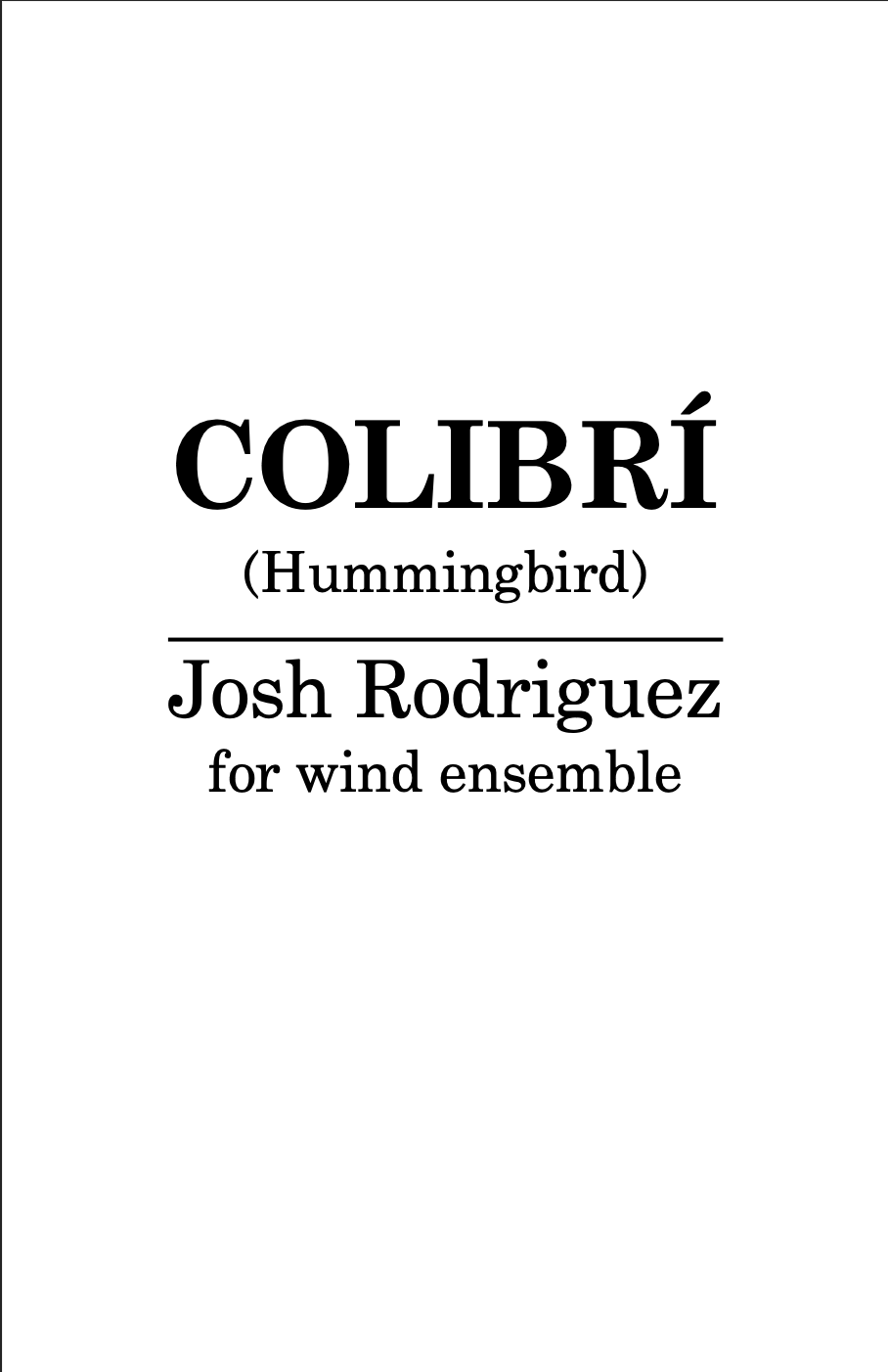 Colibr&iacute; by Josh Rodriguez