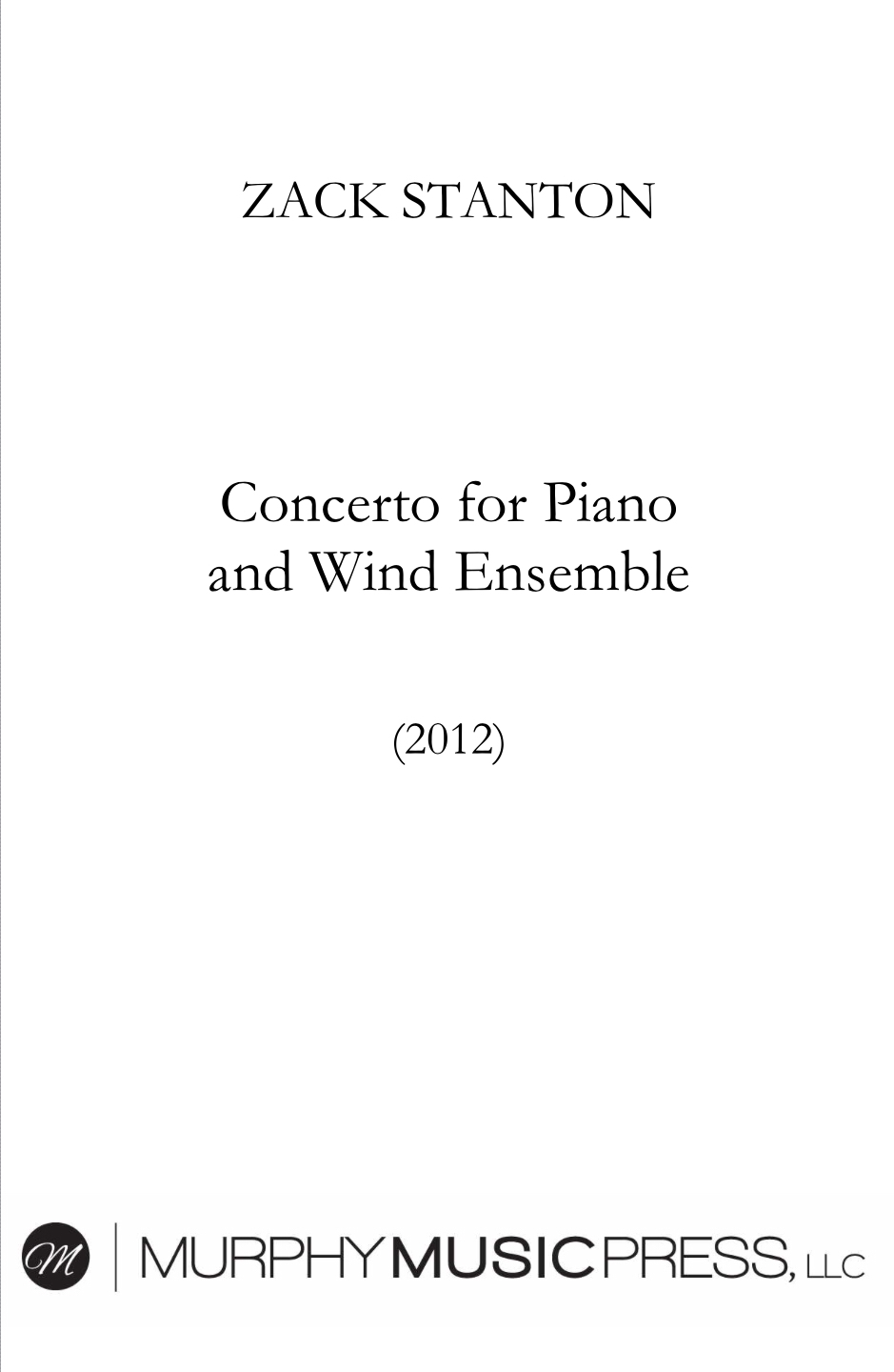 Concerto For Piano And Wind Ensemble (Rental) by Zack Stanton