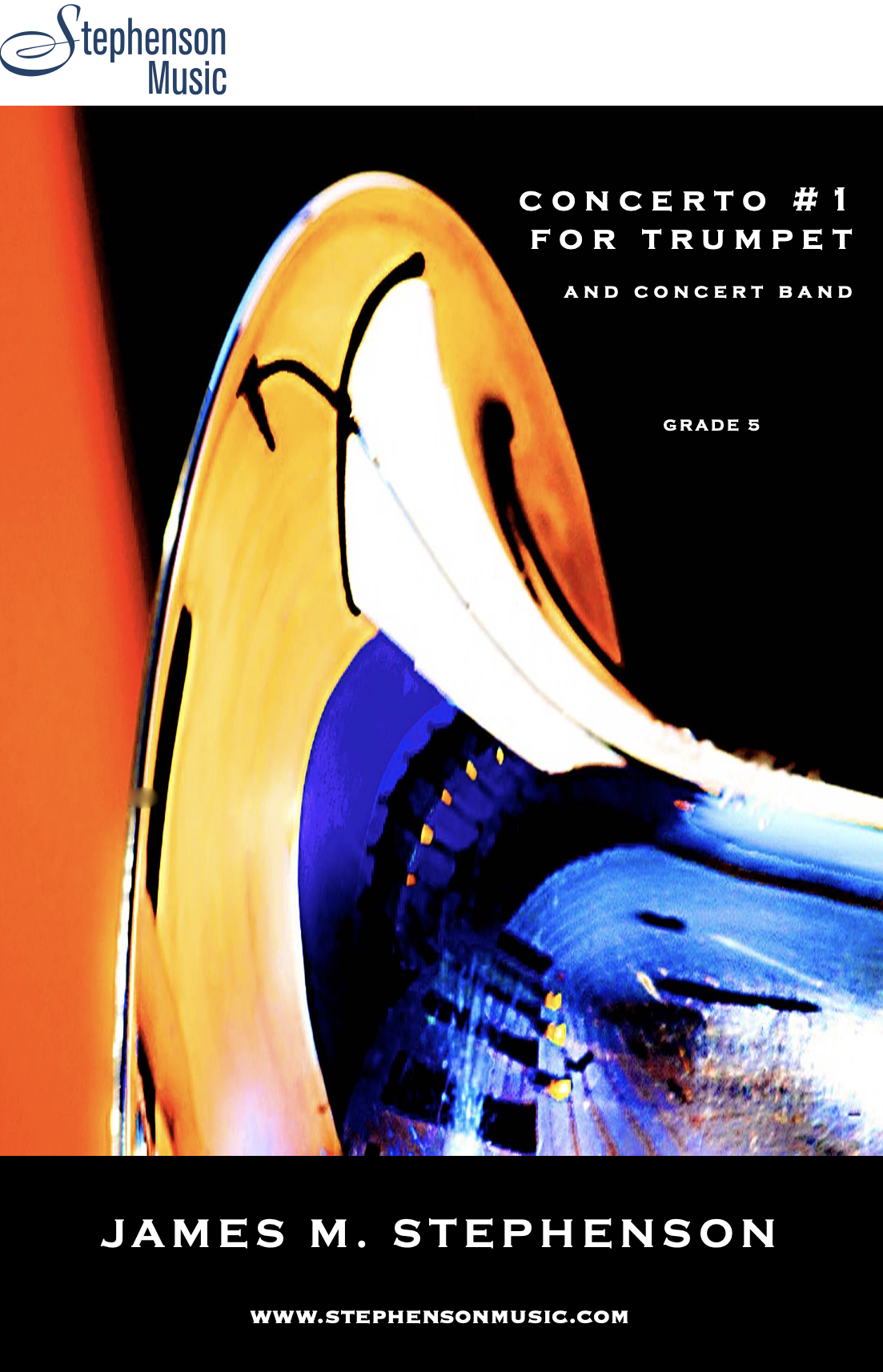 Concerto No. 1 For Trumpet by James Stephenson