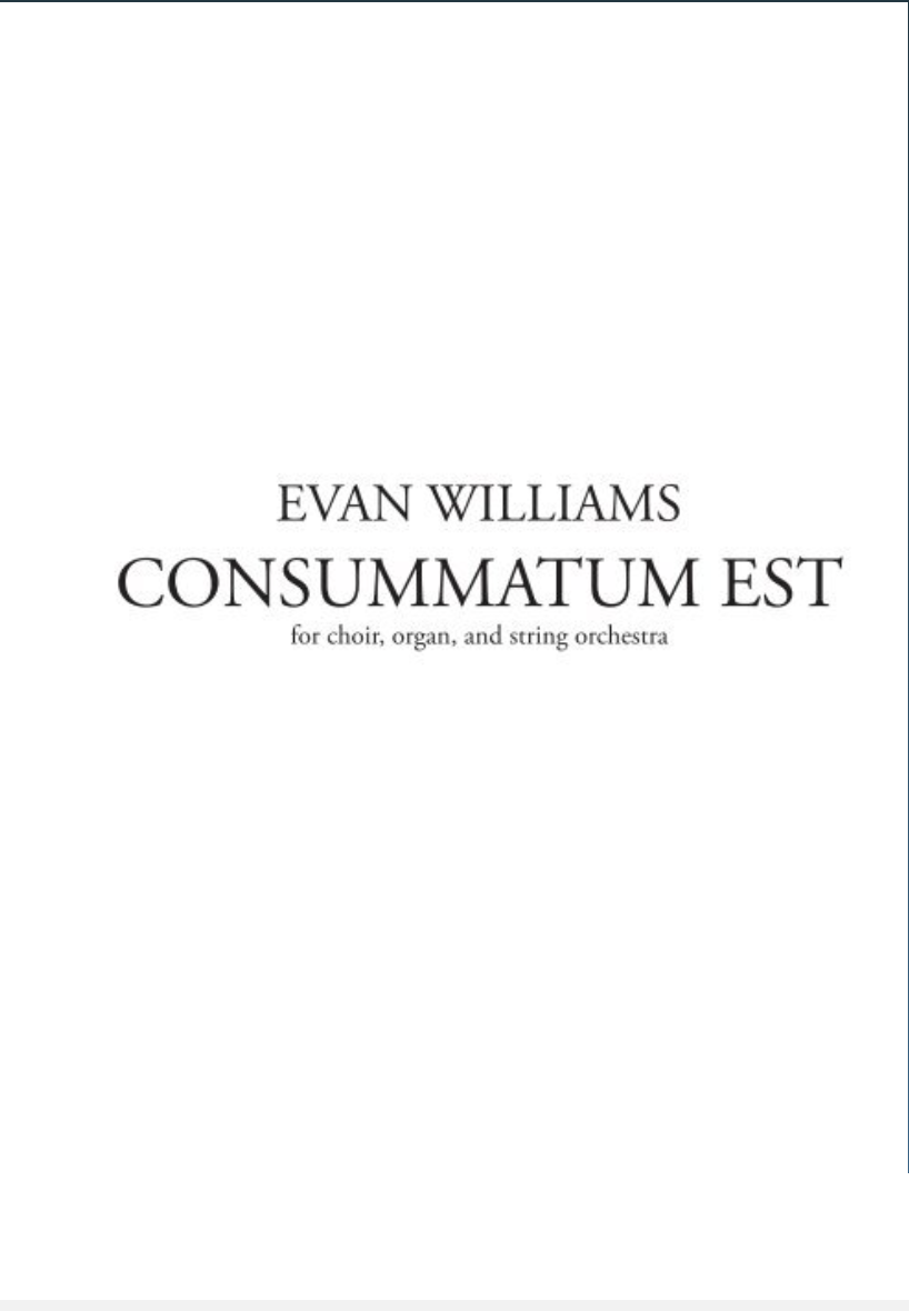 Consummatum Est (Score Only) by Evan Williams