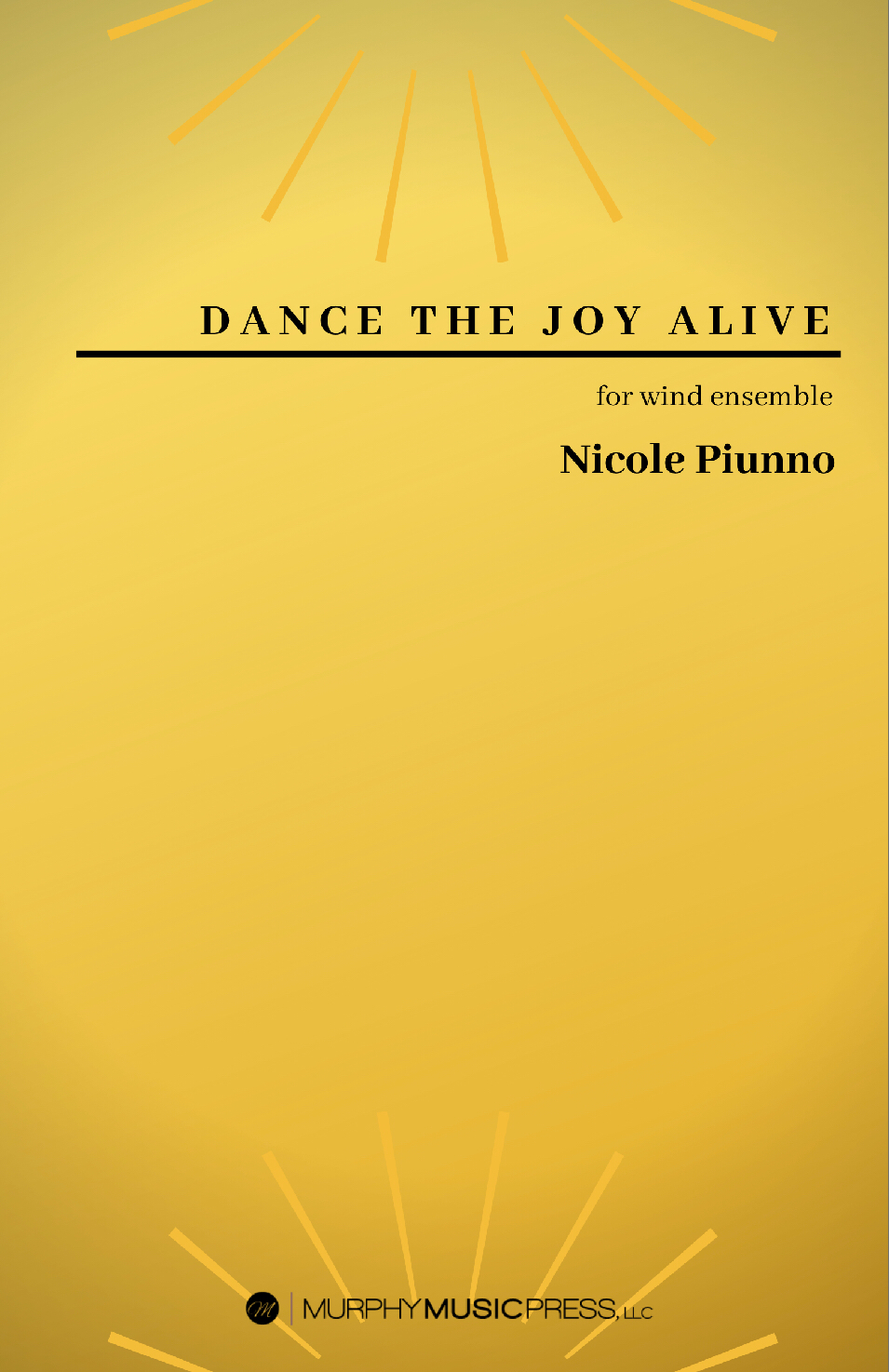 Dance The Joy Alive (score Only) by Nicole Piunno
