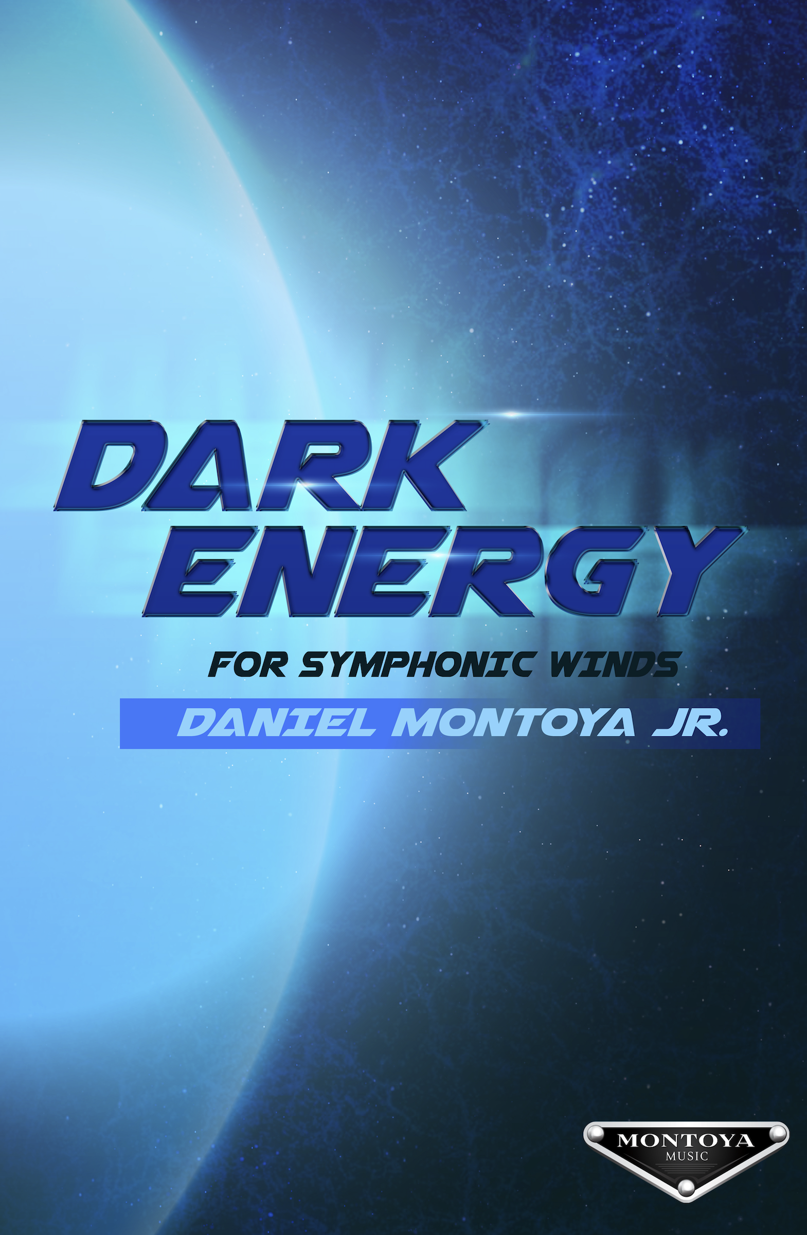 Dark Energy (Score Only) by Daniel Montoya Jr.