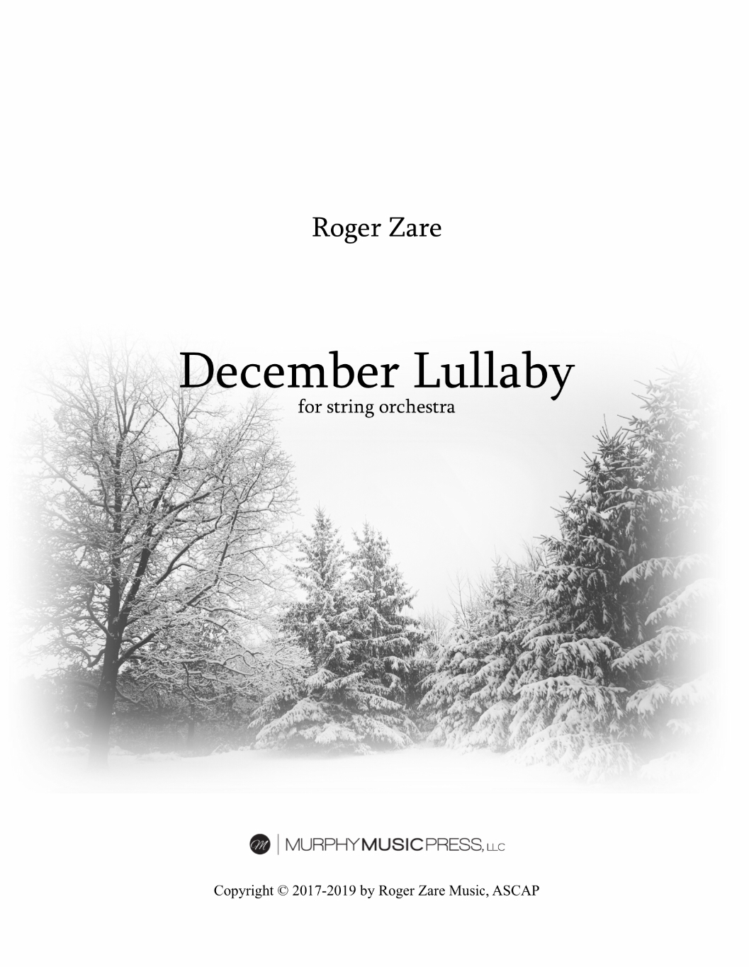 December Lullaby (String Orchestra Version, Score Only) by Roger Zare