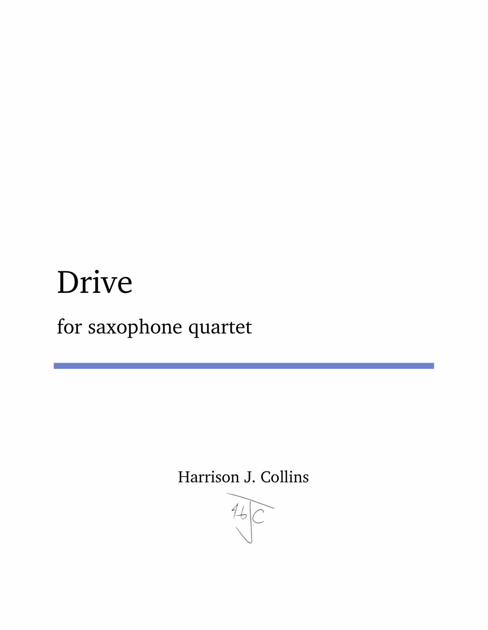Drive (Saxophone Quartet) by Harrison Collins