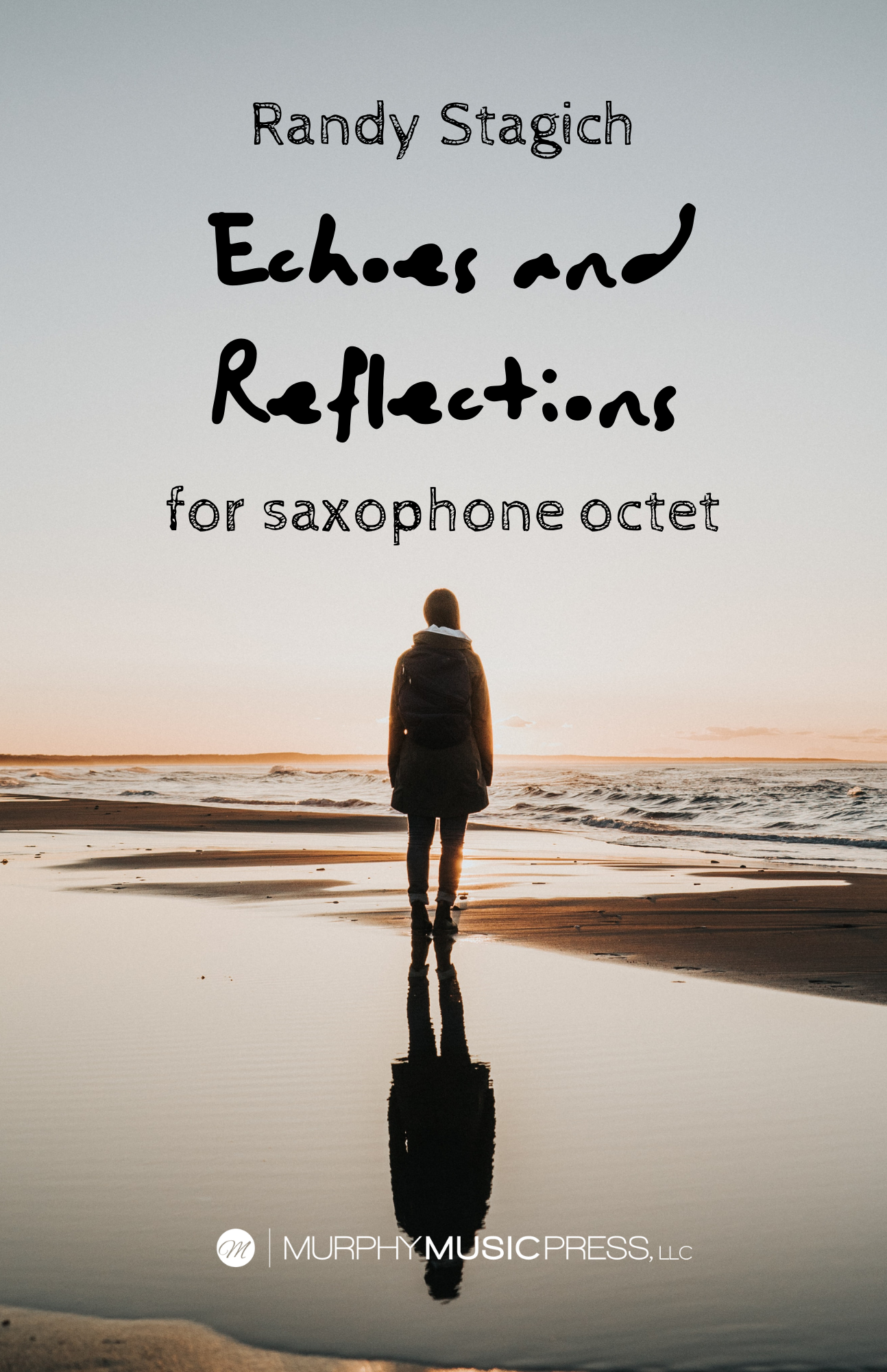 Echoes And Reflections by Randy Stagich