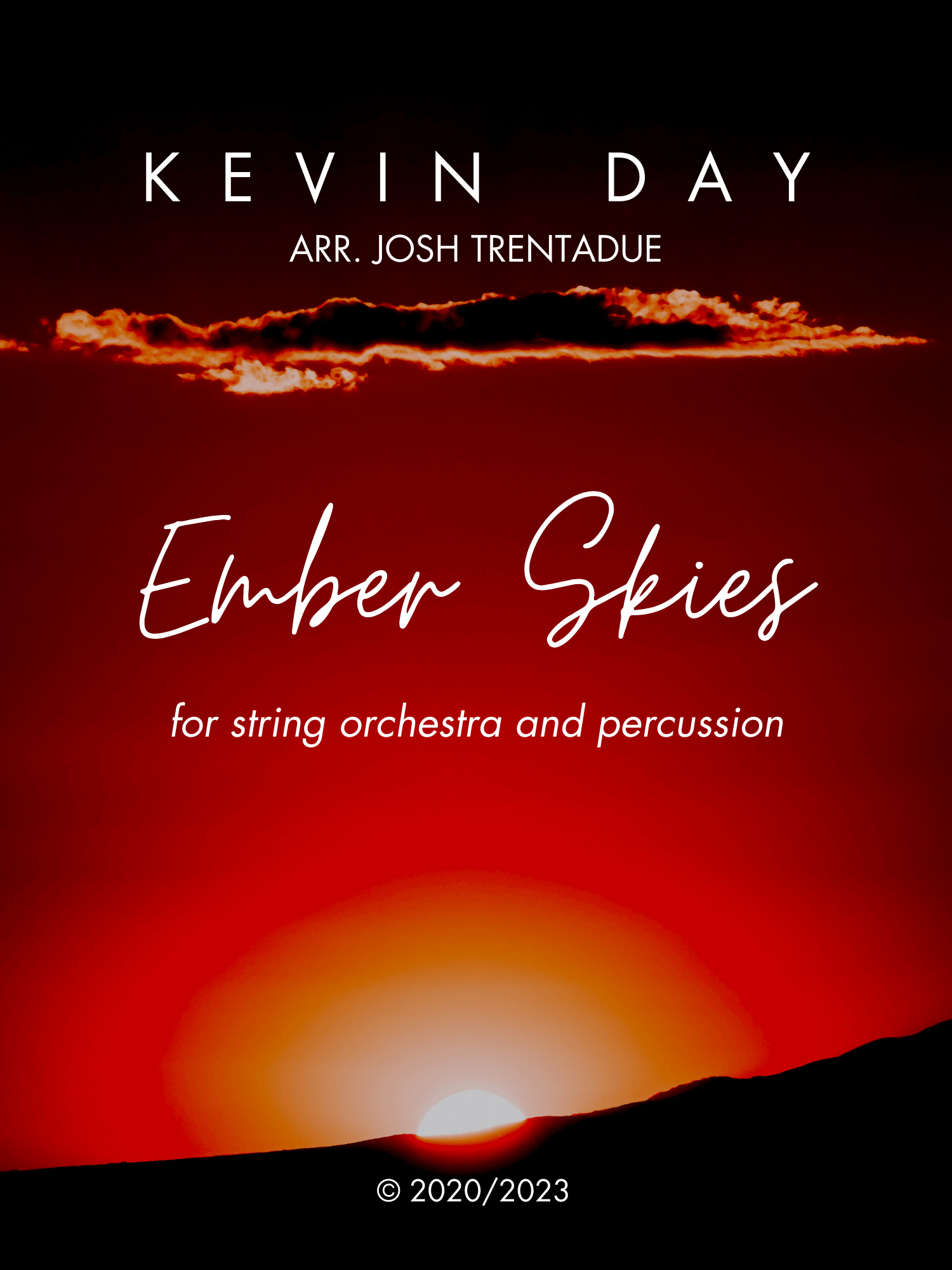 Ember Skies (String Orchestra Version) by Kevin Day arr. Josh Trentadue