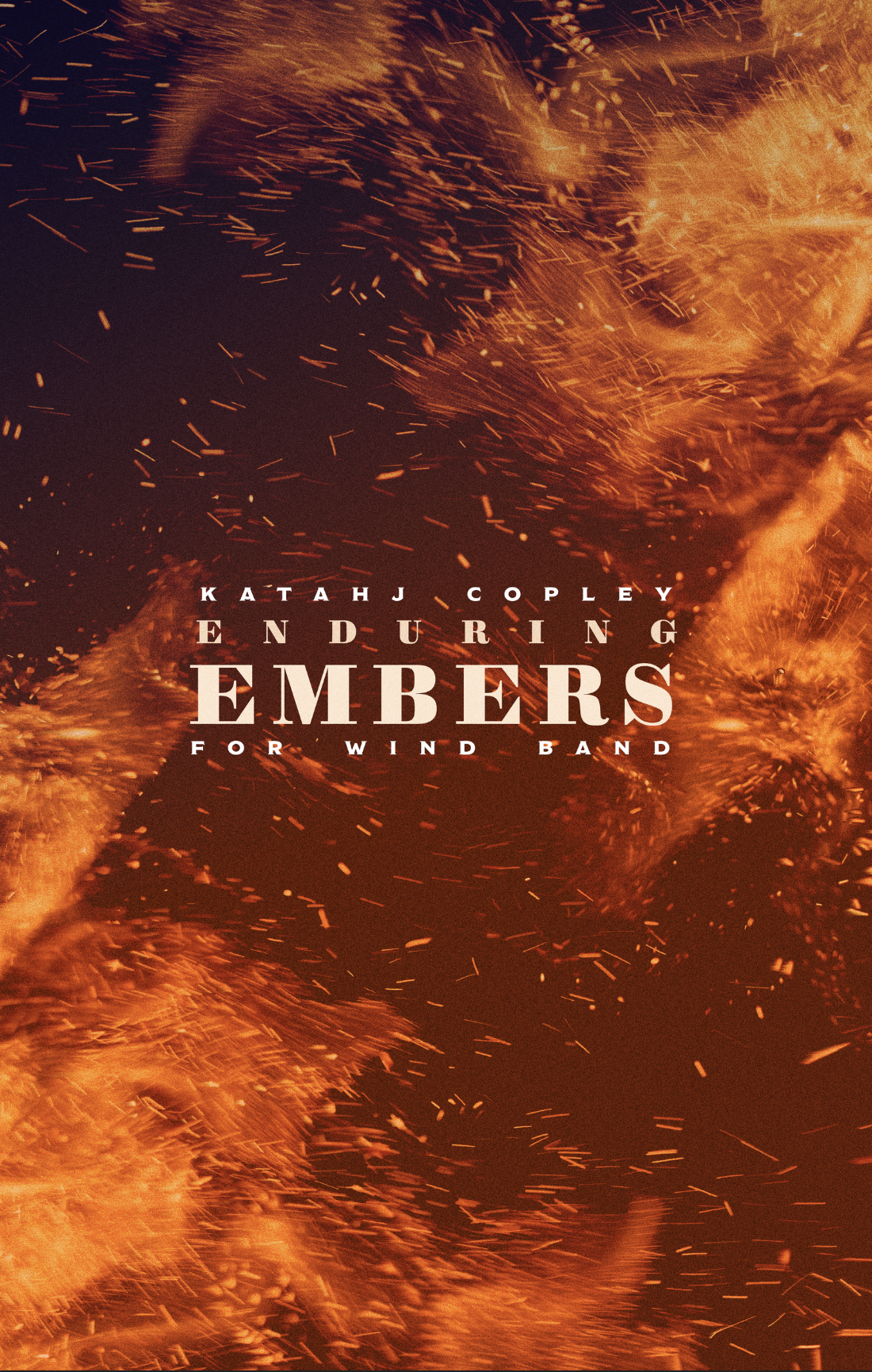 Enduring Embers by Katahj Copley