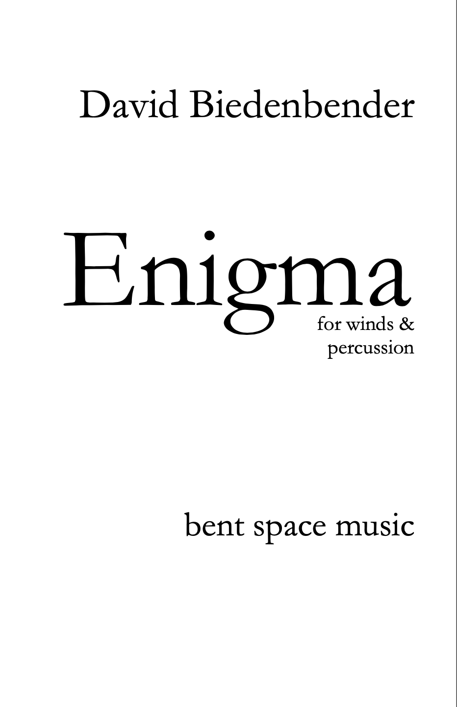 Enigma (Wind Ensemble Version Score Only) by David Biedenbender