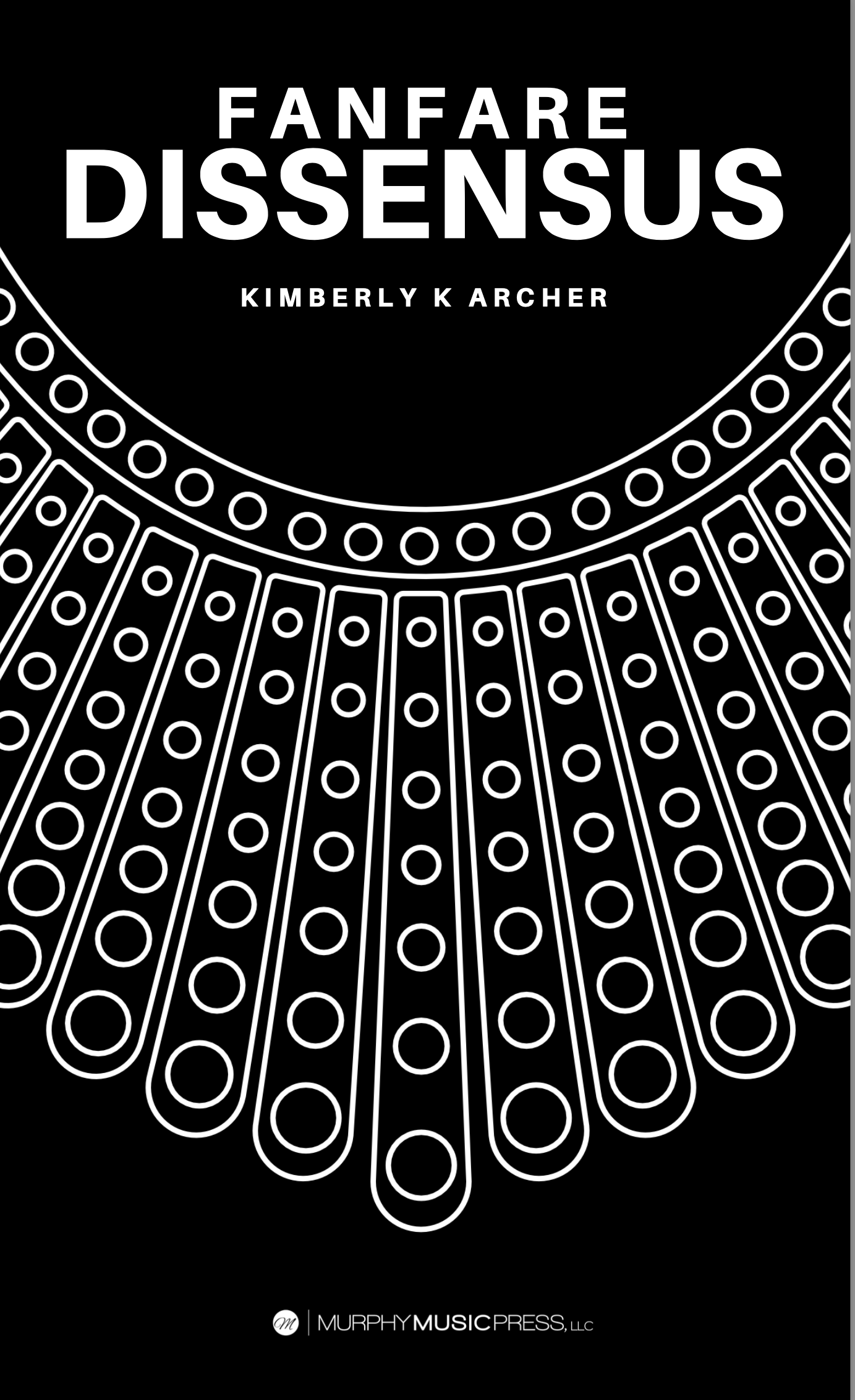 Fanfare Dissensus (Score Only) by Kimberly Archer
