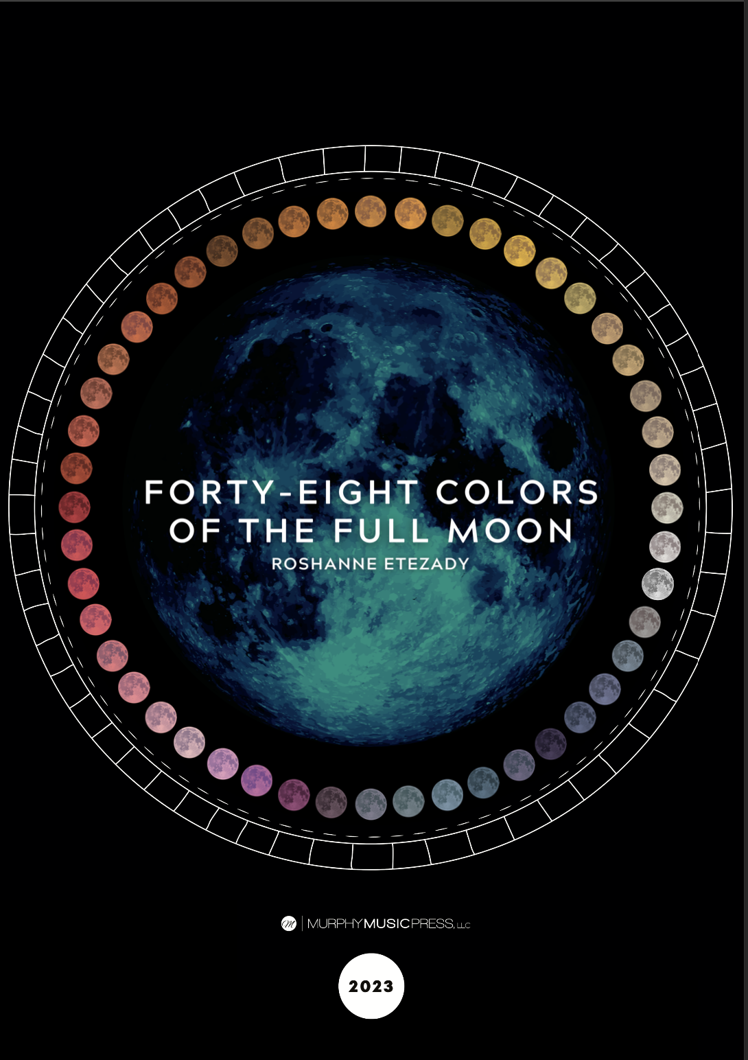 Forty-Eight Colors Of The Full Moon by Roshanne Etezady