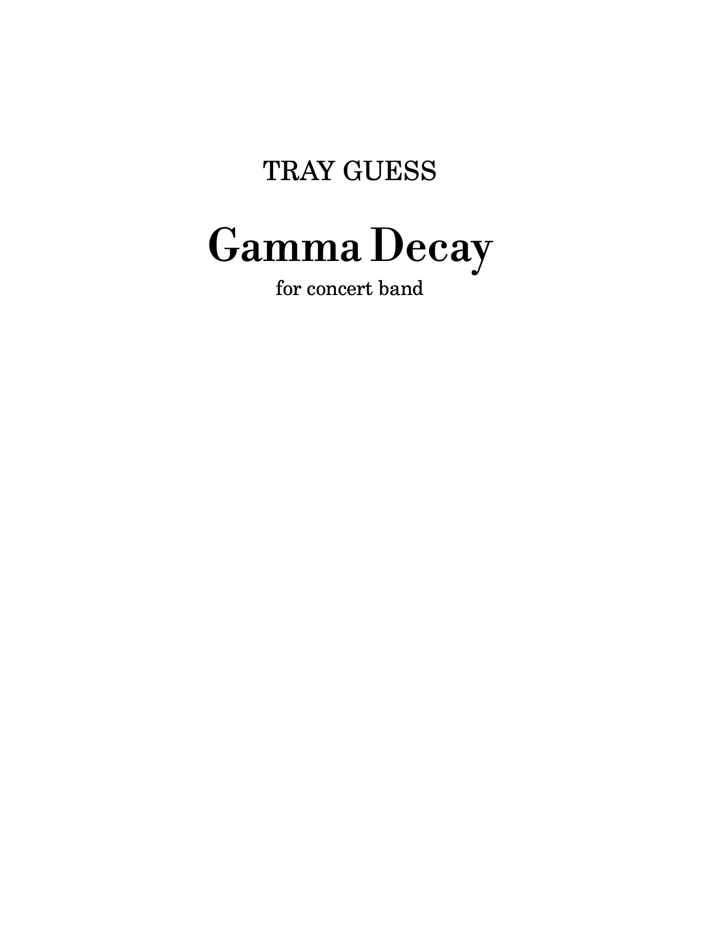 Gamma Decay (Score Only) by Tray Guess
