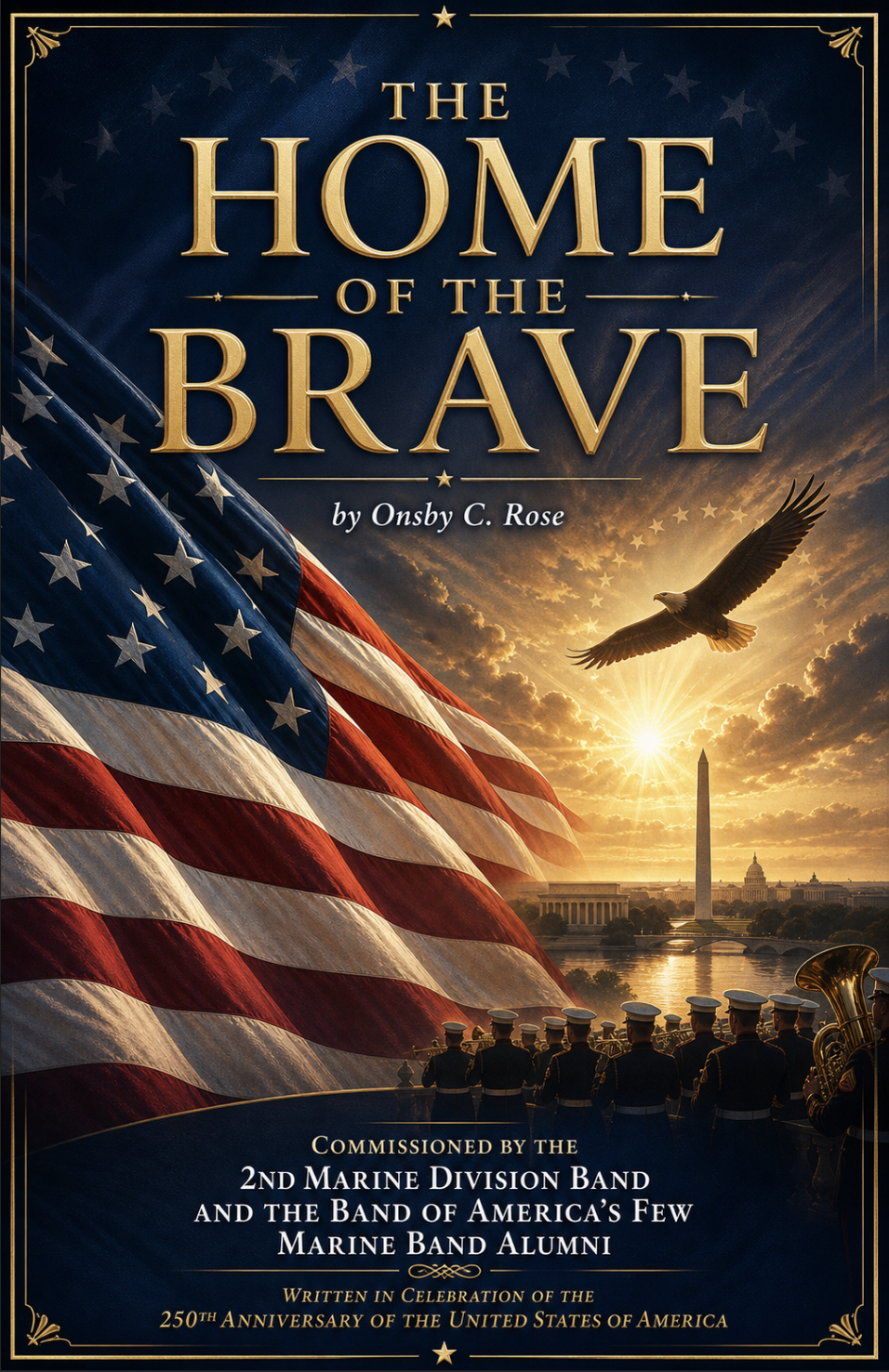 Home Of The Brave (Score Only) by Onsby C. Rose