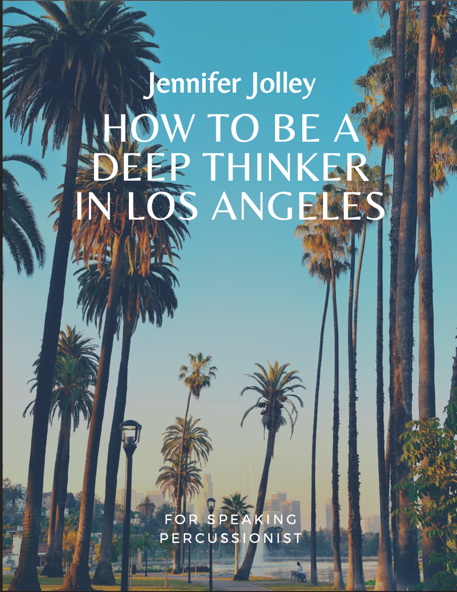 How To Be A Deep Thinker In Los Angeles by Jennifer Jolley