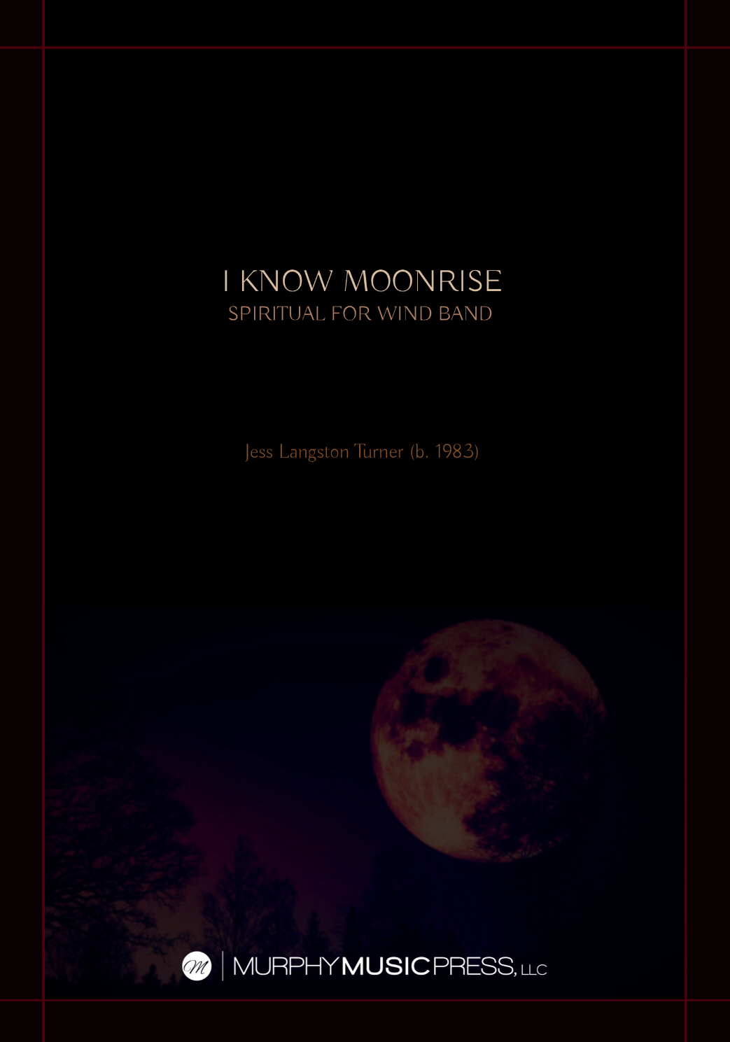 I Know Moonrise (Score Only) by Jess Turner