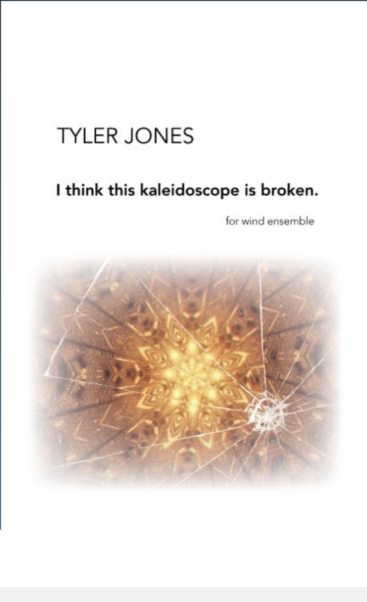 I Think This Kaleidoscope Is Broken (Score Only) by Tyler Jones